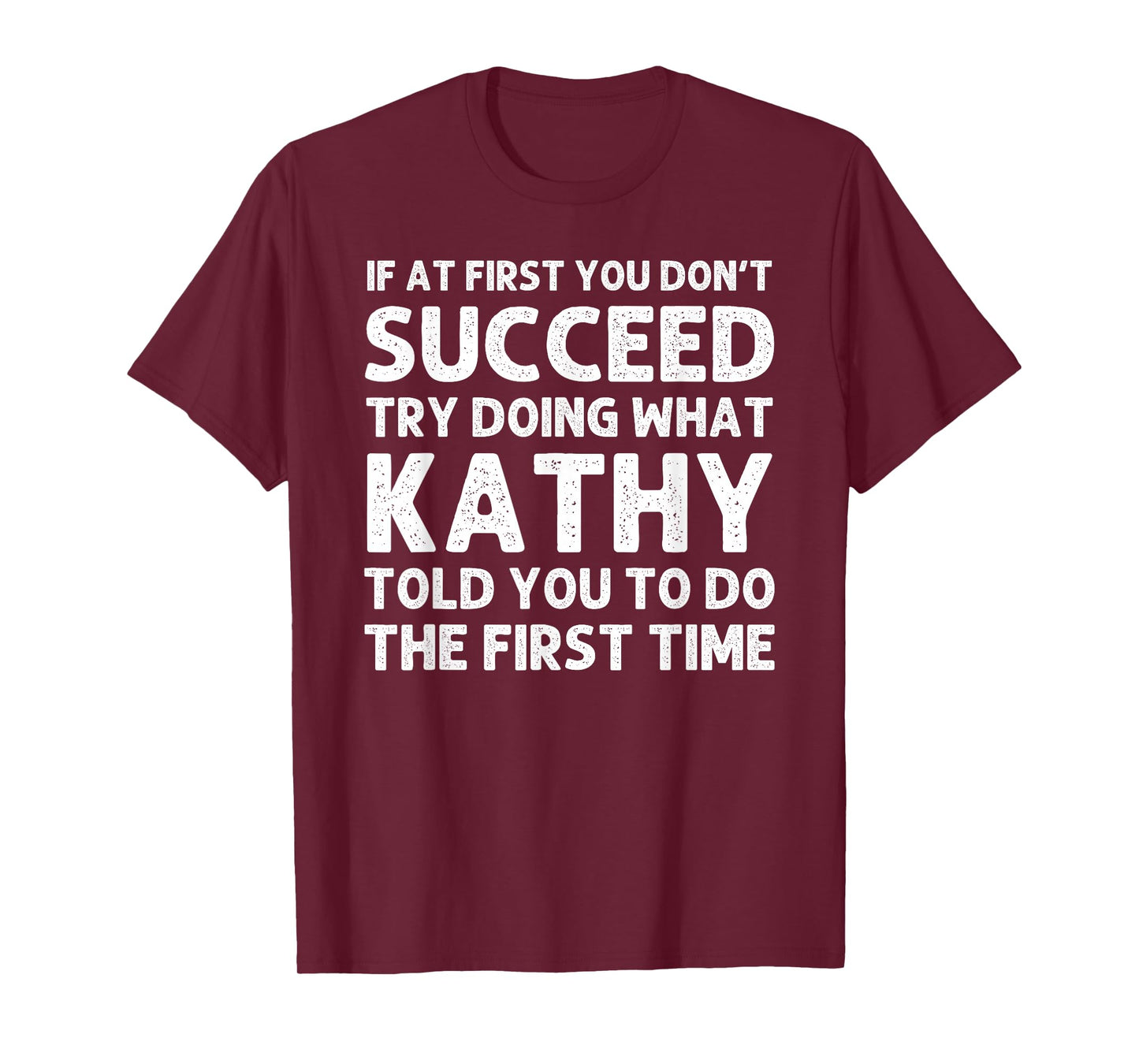 Custom Girl Mom Wife Women Aunt Name Gifts Kathy Name Personalized Birthday Funny Christmas Joke T-Shirt