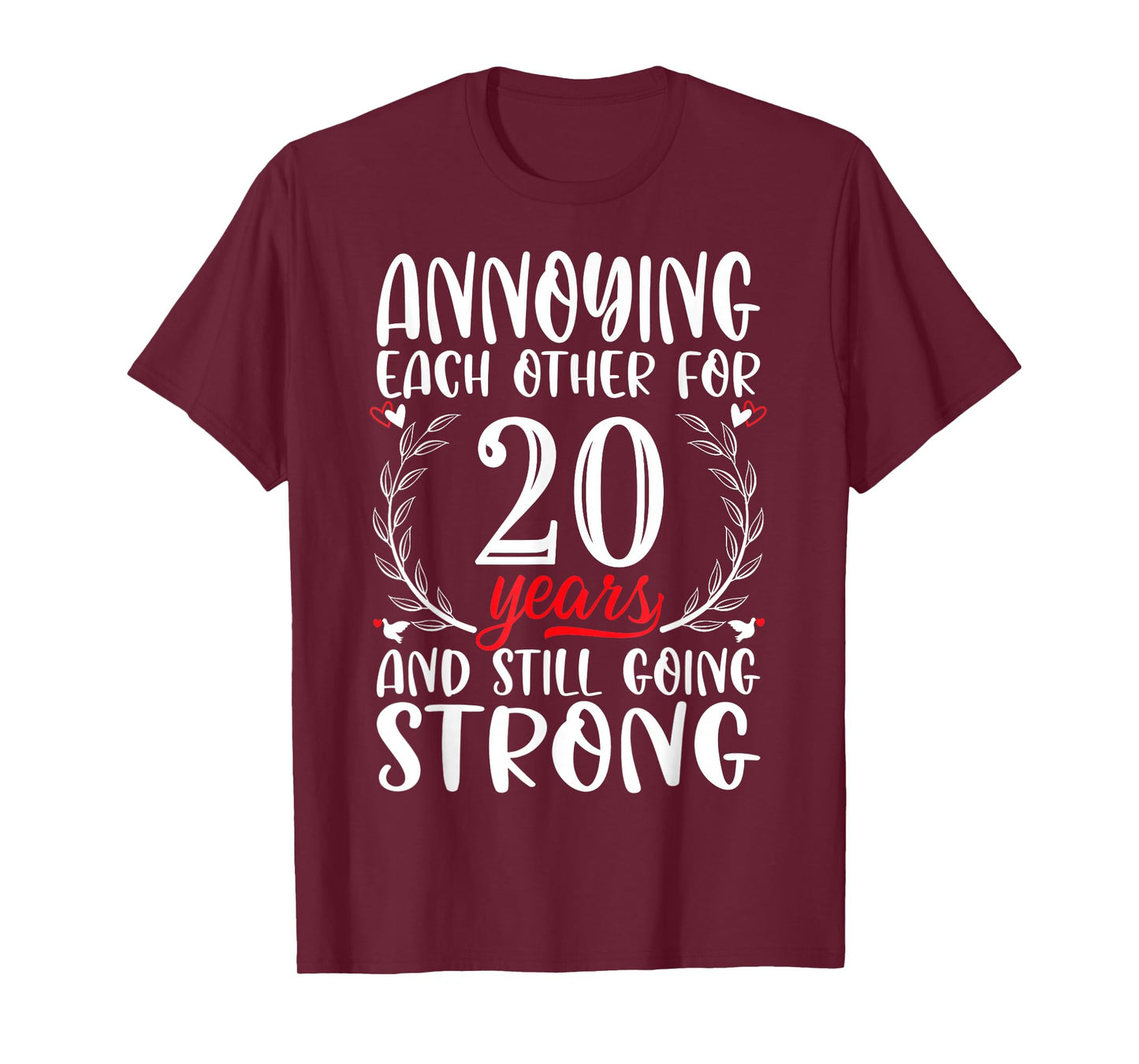 Annoying Each Other For 20 Years 20th Wedding Anniversary T-Shirt