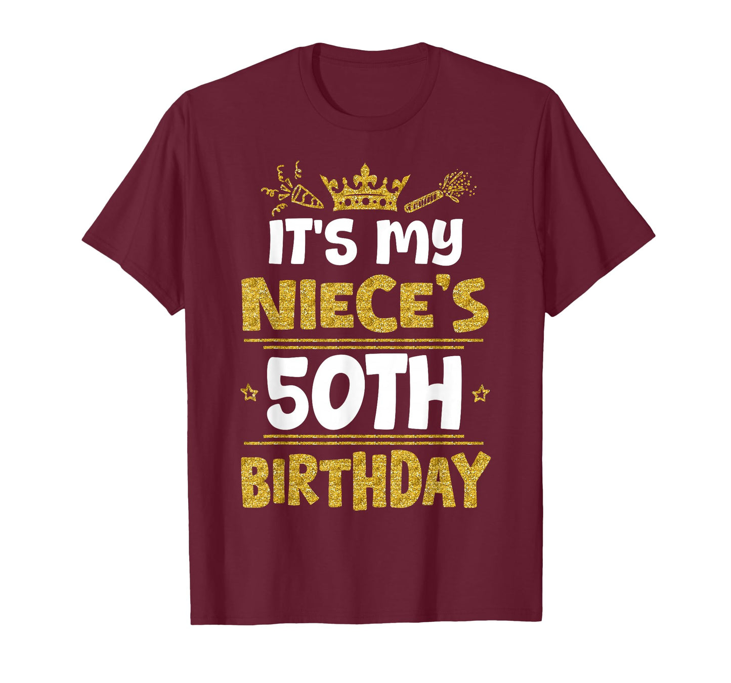 Happy It's My Niece's 50th Birthday 1975 50 Years Old T-Shirt