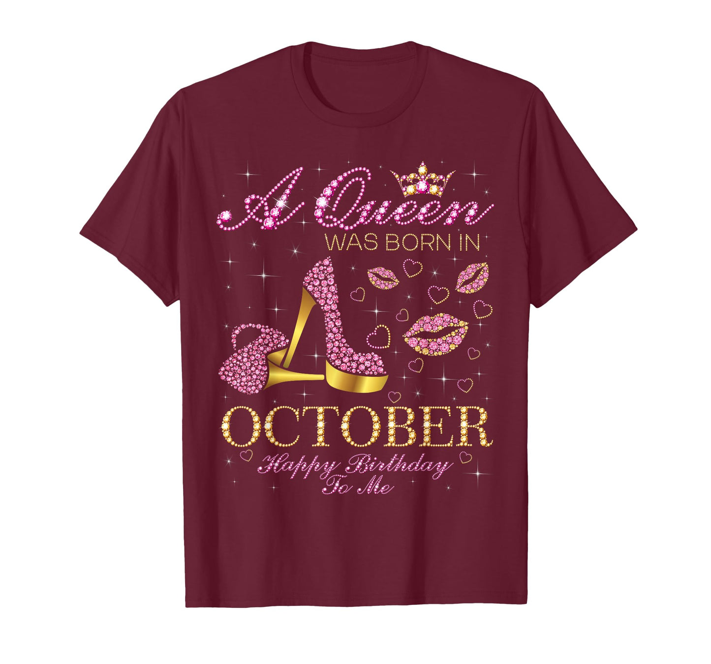 A Queen Was Born In October Happy Birthday To Me T-Shirt