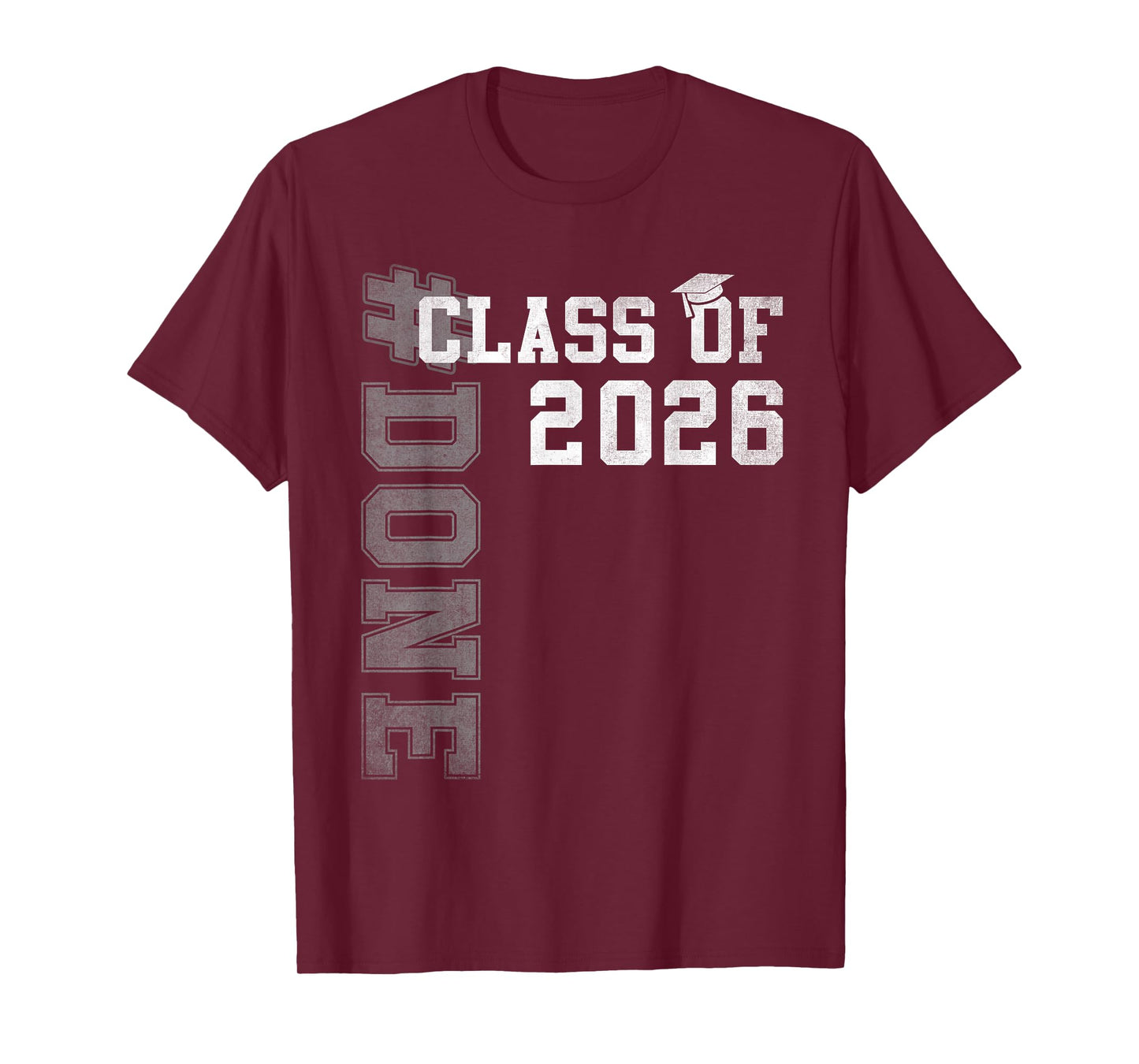 #DONE Class of 2026 Graduate Senior 2026 Graduation Grad T-Shirt
