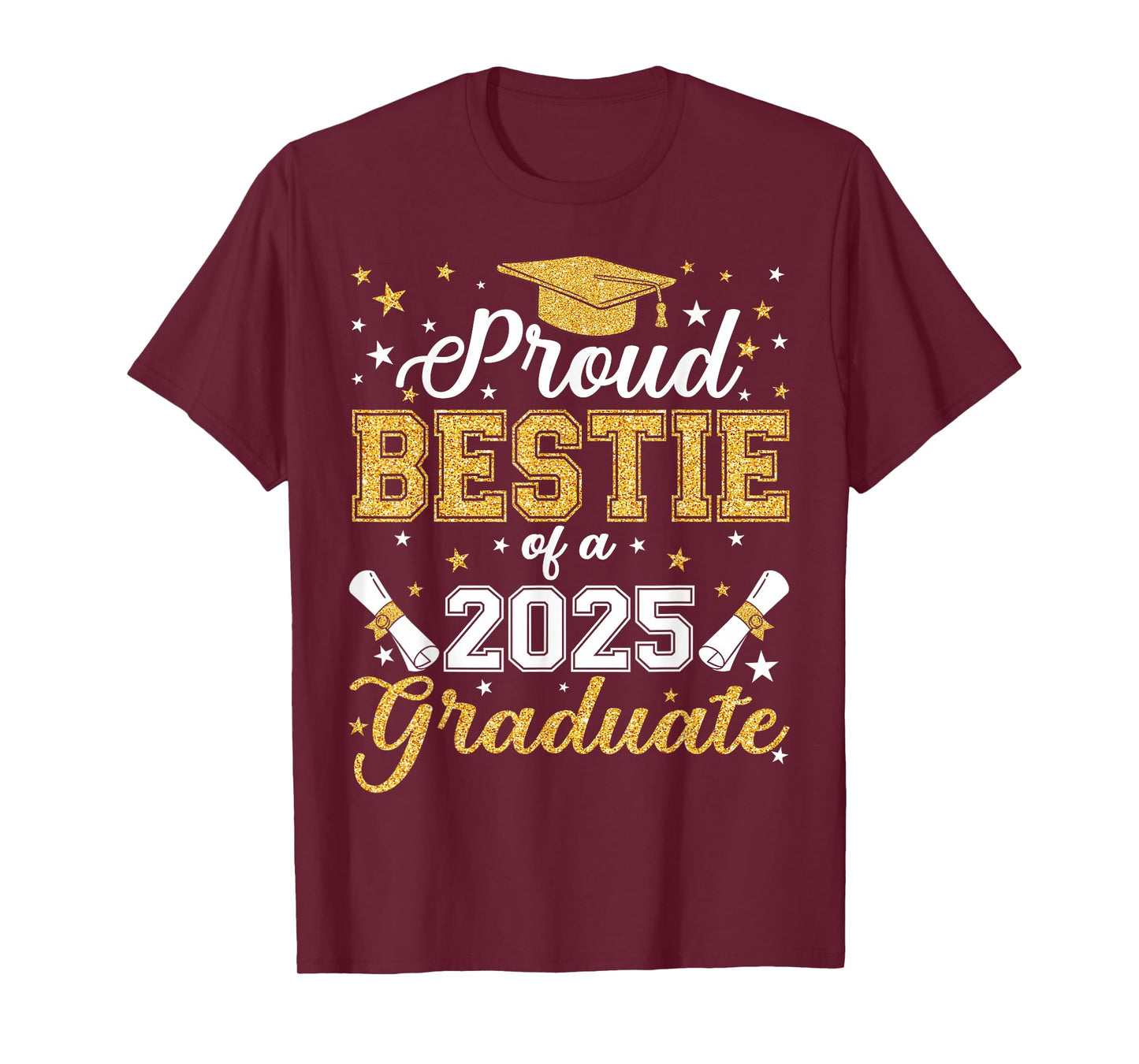 Proud Bestie Of A Class of 2025 Graduate Senior Graduation T-Shirt