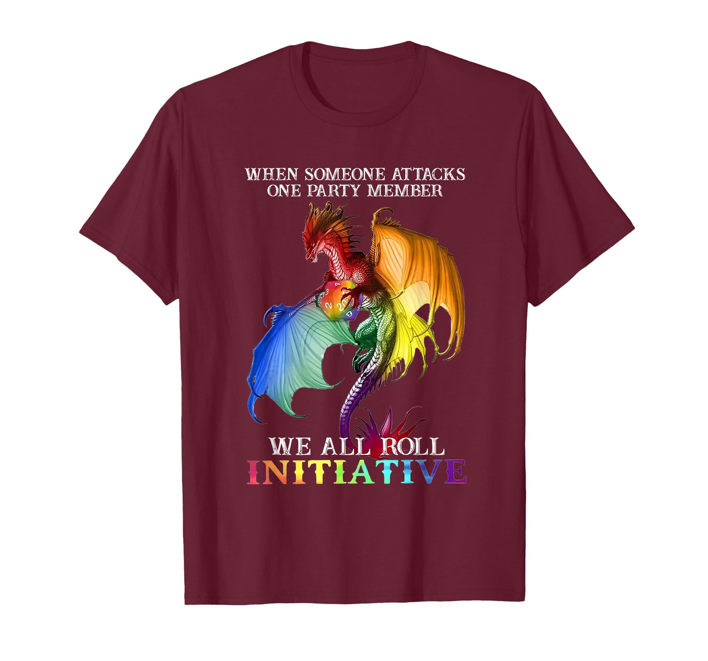 Dragon When Someone Attacks One Party Member LGBTQ T-Shirt