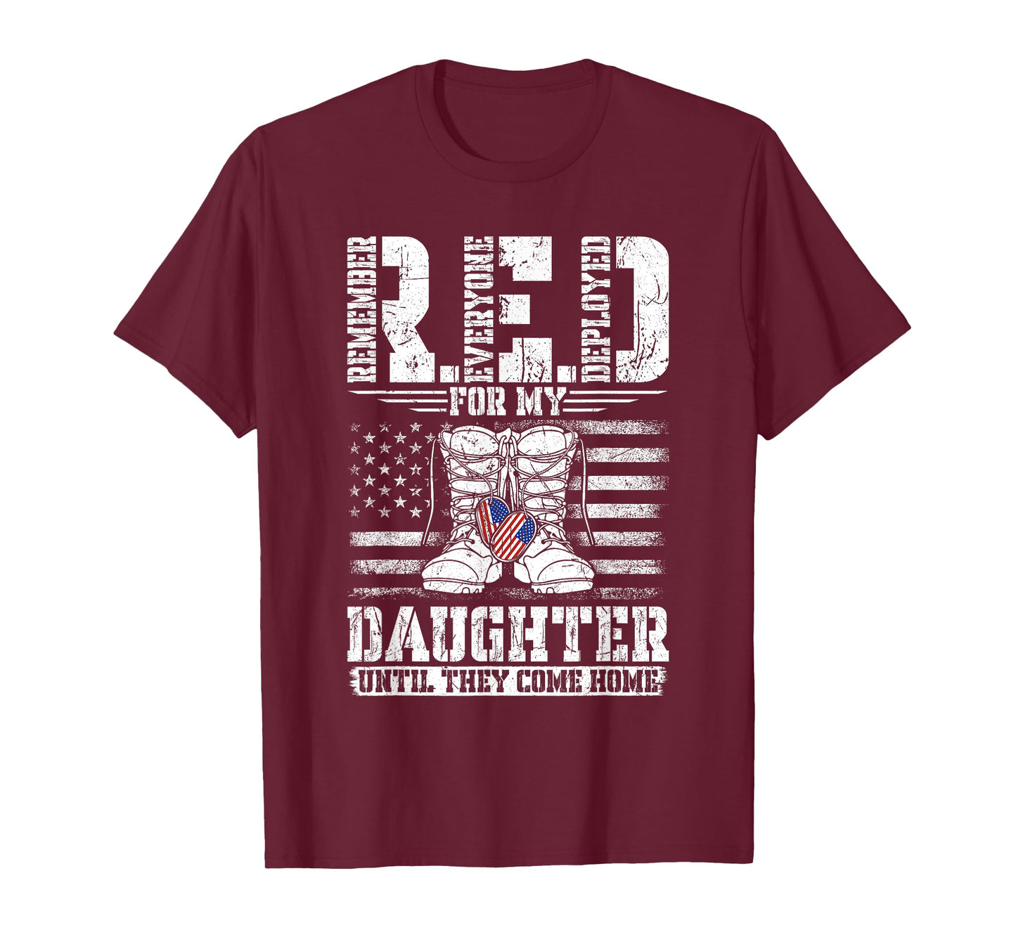 RED for my Daughter Remember Everyone Deployed RED T-Shirt