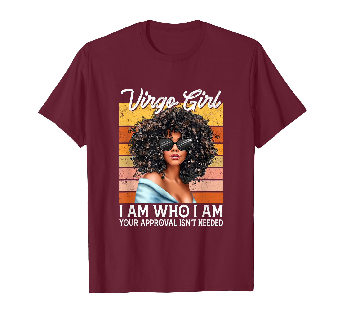 Virgo Girl I Am Who I Am Birthday Afro Black Womens T-Shirt