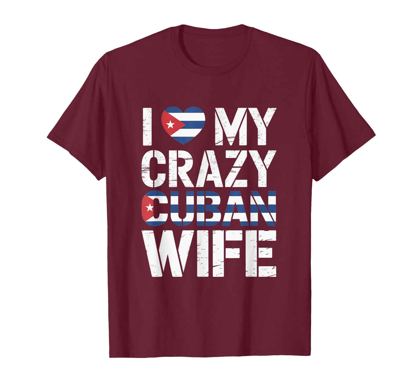 I Love My Crazy Cuban Wife Funny Husband Cuba Pride T-Shirt