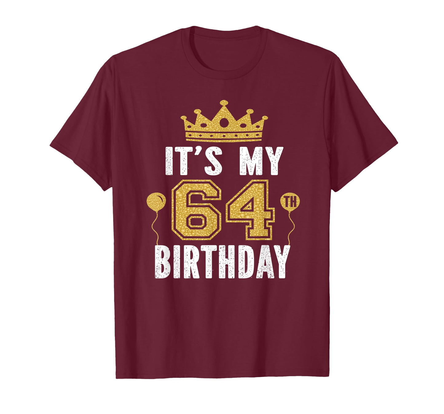 It's My 64th Birthday Gift For 64 Years Old Man And Woman T-Shirt