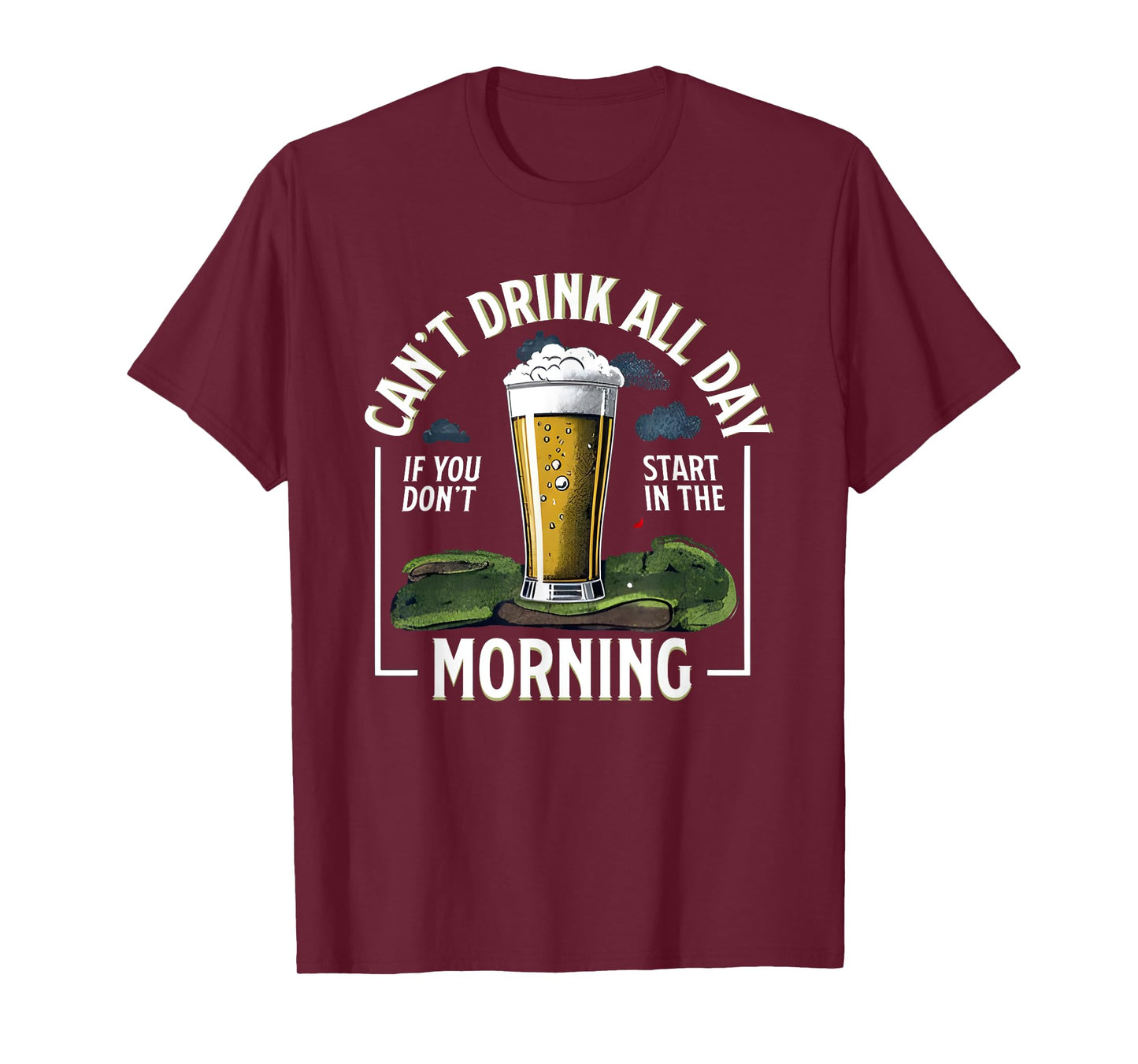 Canβt Drink All Day Morning If You Donβt Start In Barstool T-Shirt