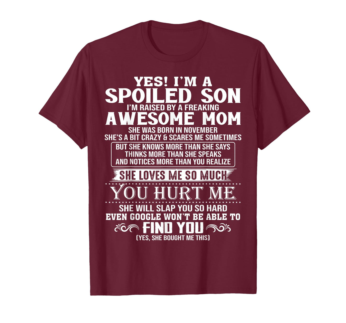 Spoiled Son I'm Raised by A Freaking Awesome Mom November T-Shirt