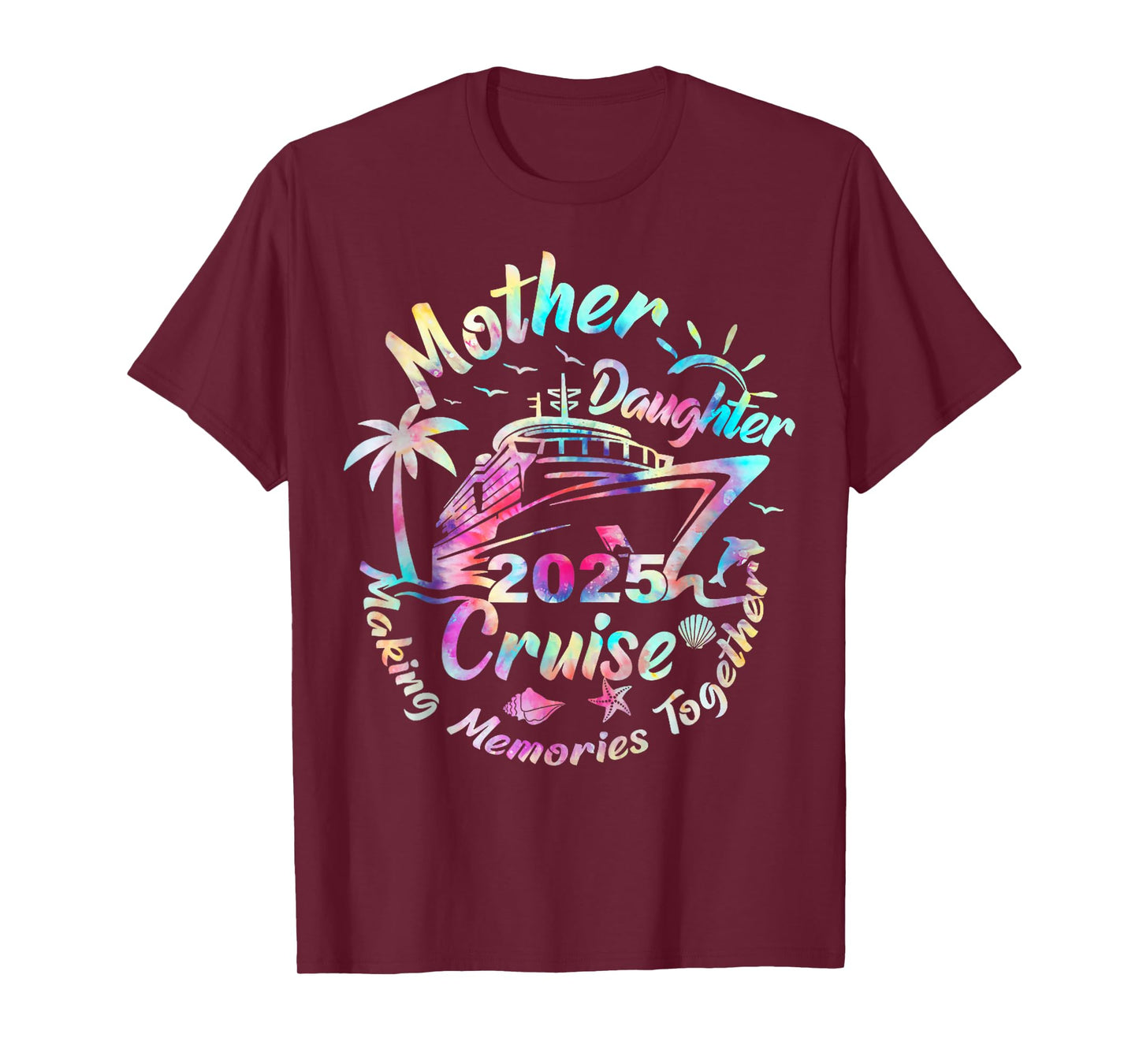Cruise Mother Daughter Trip 2025 Funny Mom Daughter Vacation T-Shirt