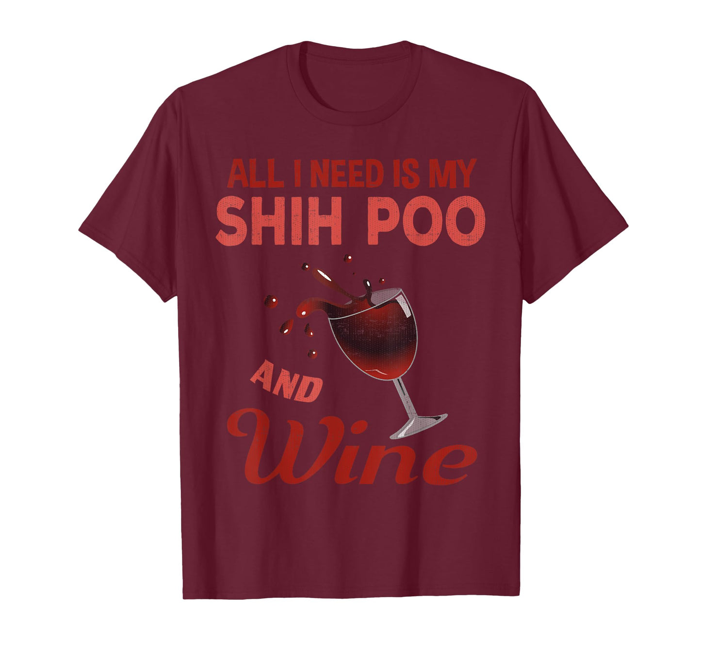 Shih Poo T-Shirt Wine Lover Gift For Women Mom Grandma Aunt T-Shirt