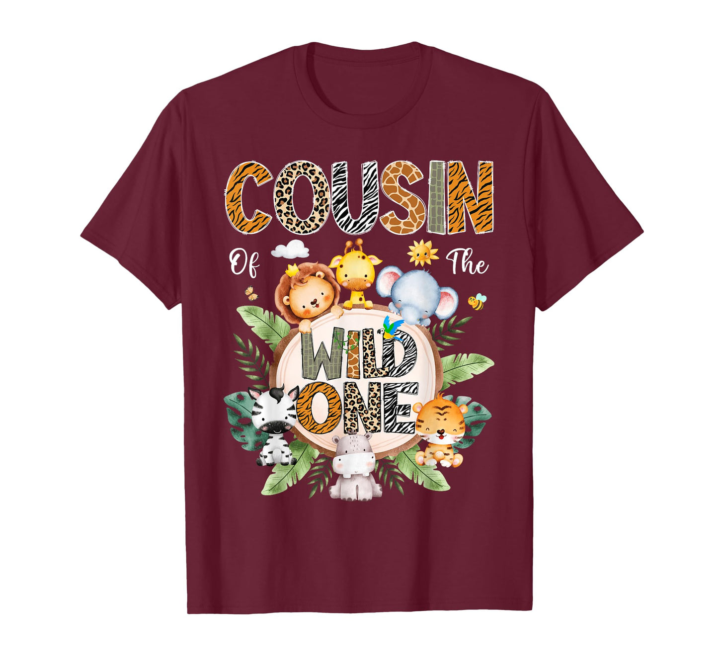 Cousin Of The Wild One First Birthday Safari Jungle Animal T-Shirt