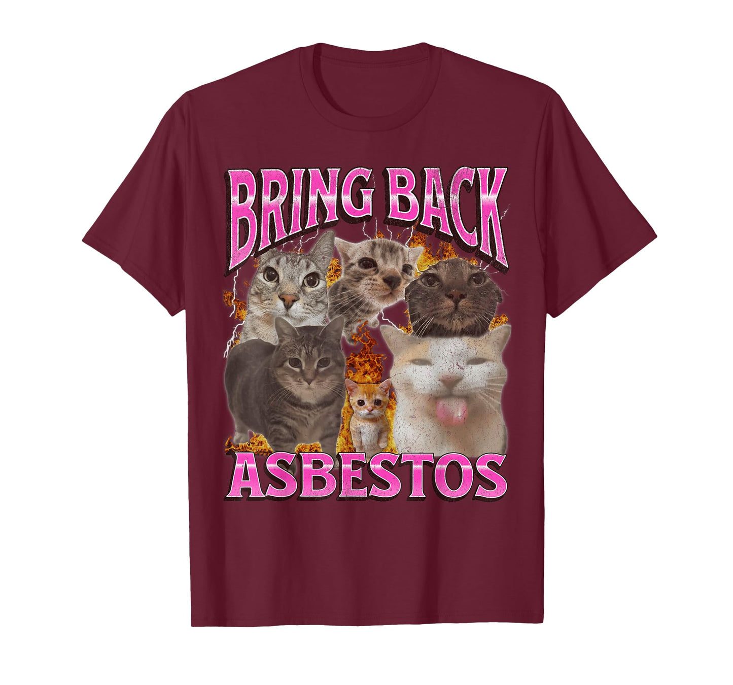 Bring Back Asbestos Funny Cat Meme Bootleg Graphic T-Shirt for Men Women