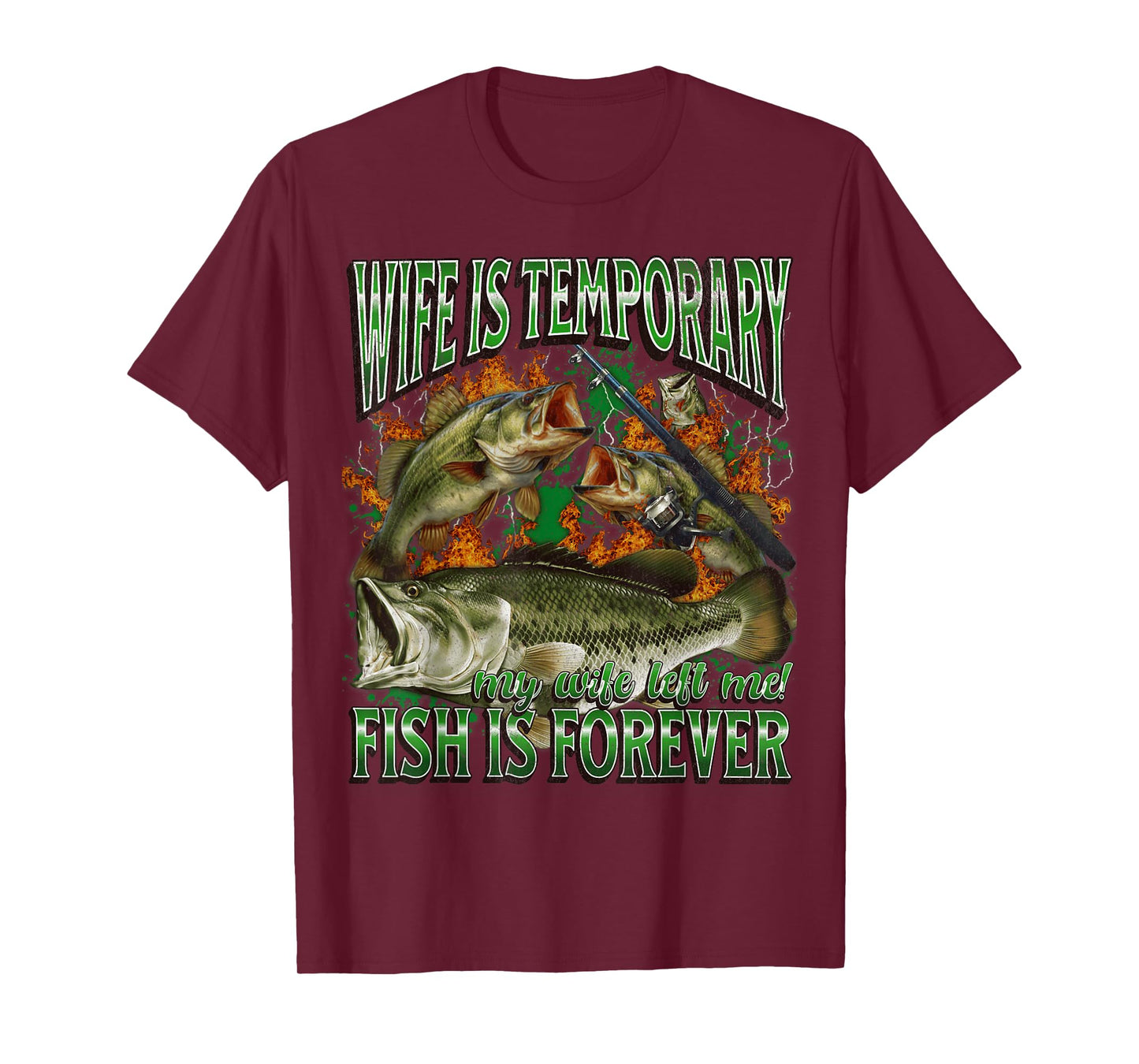 Wife Is Temporary Funny Offensive Fishing Meme Bootleg T-Shirt