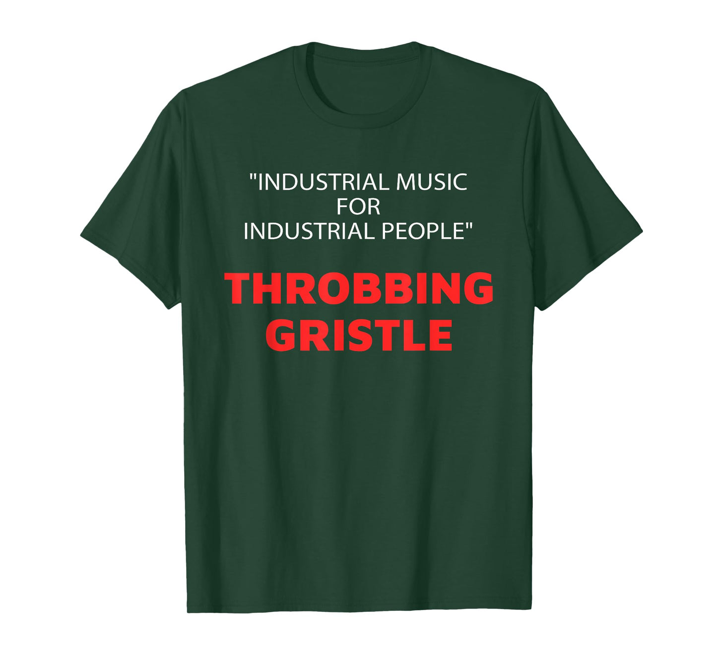 "Industrial Music For Industrial People" Throbbing Gristle T-Shirt