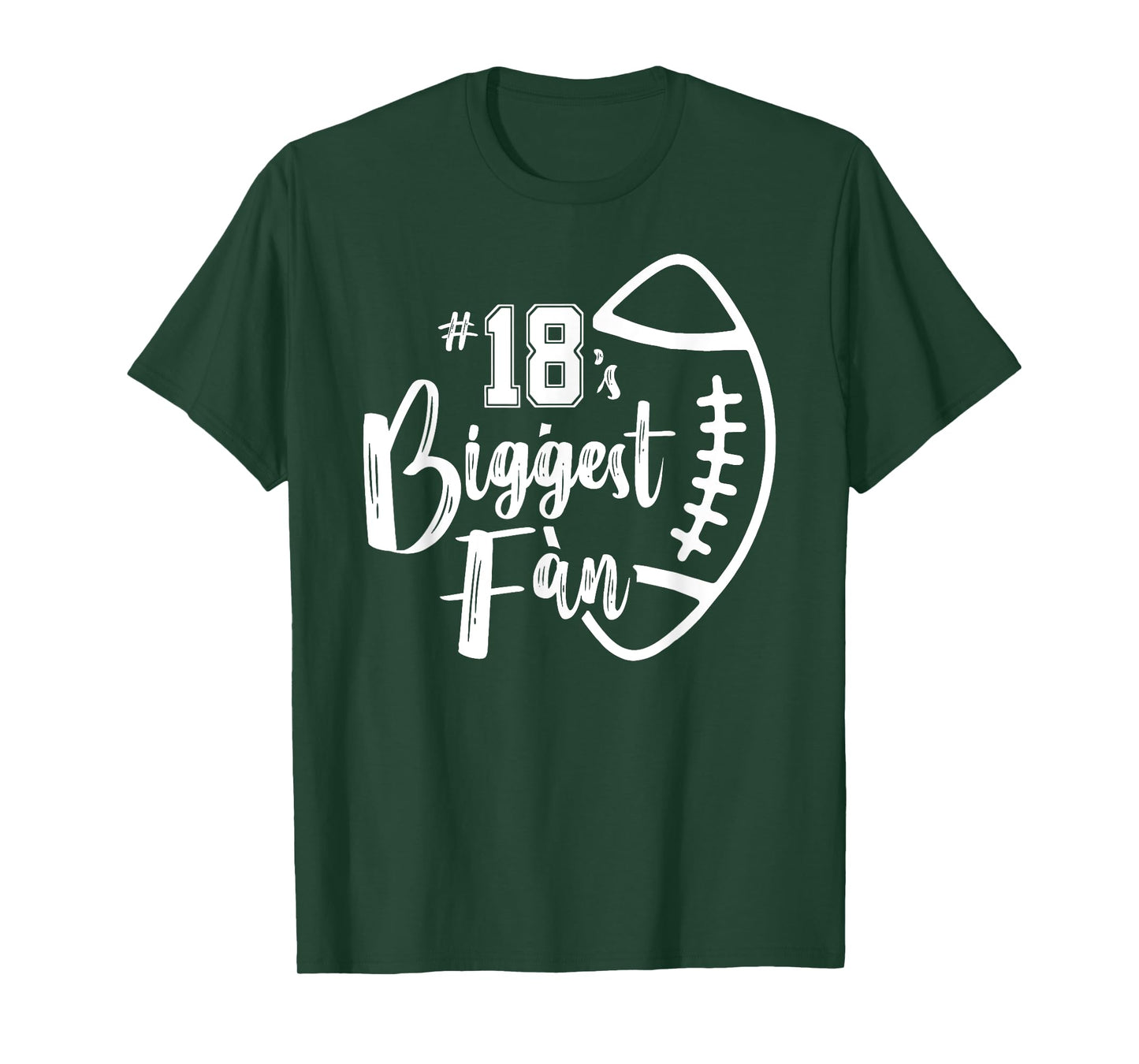 Number 18's Biggest Fan Shirt Football Player Mom Dad Family T-Shirt