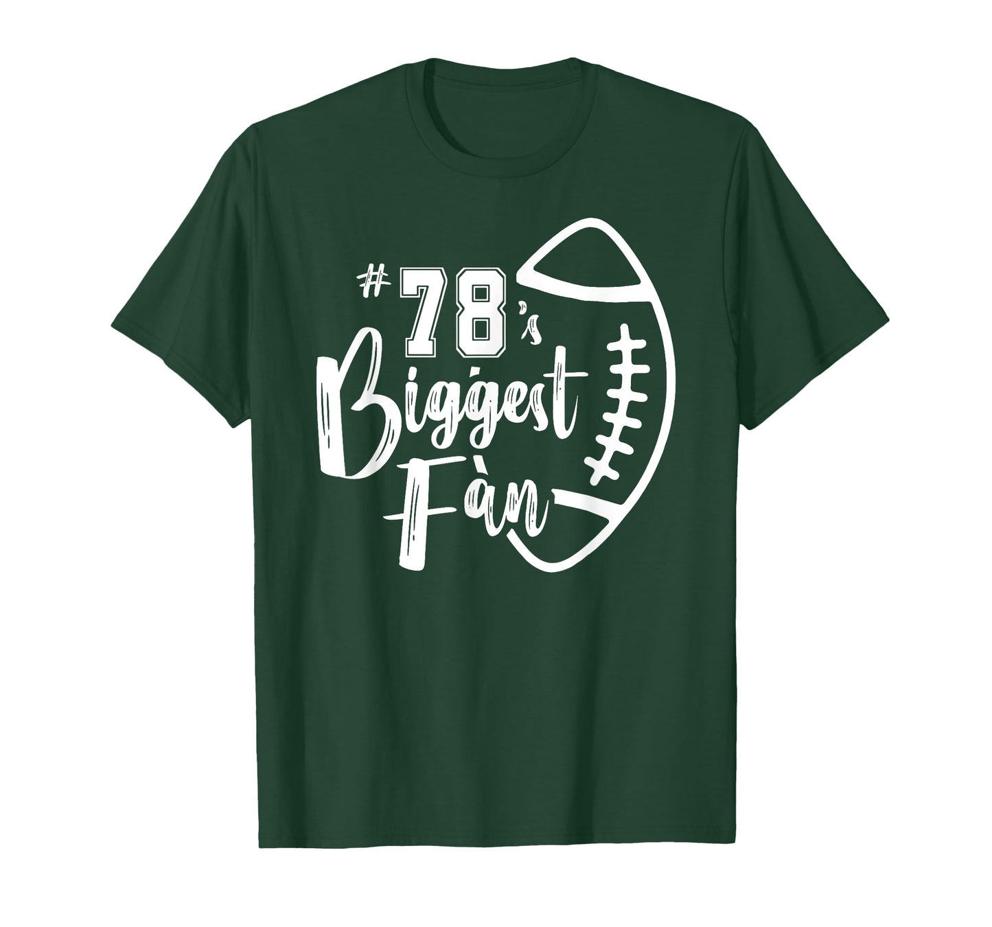 Number 78's Biggest Fan Shirt Football Player Mom Dad Family T-Shirt