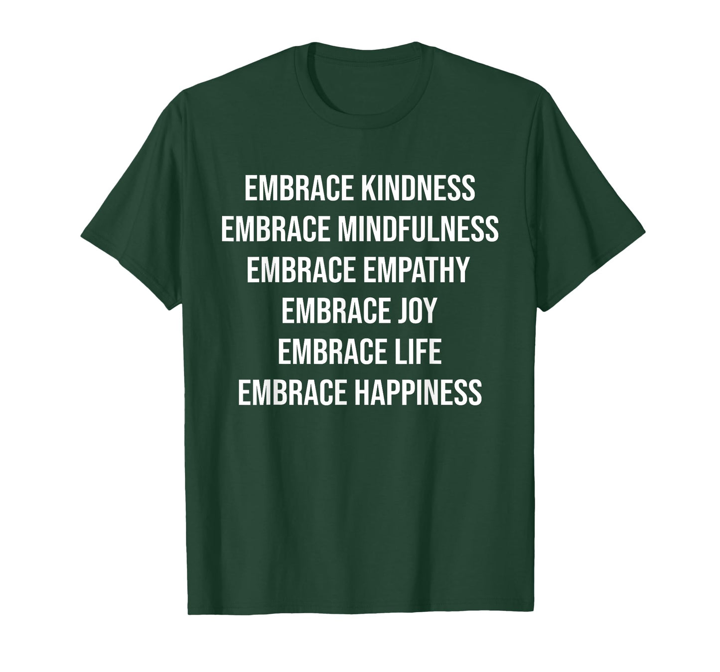 Embrace Kindness Embrace Mindfulness Embrace Empathy Joy T-Shirt