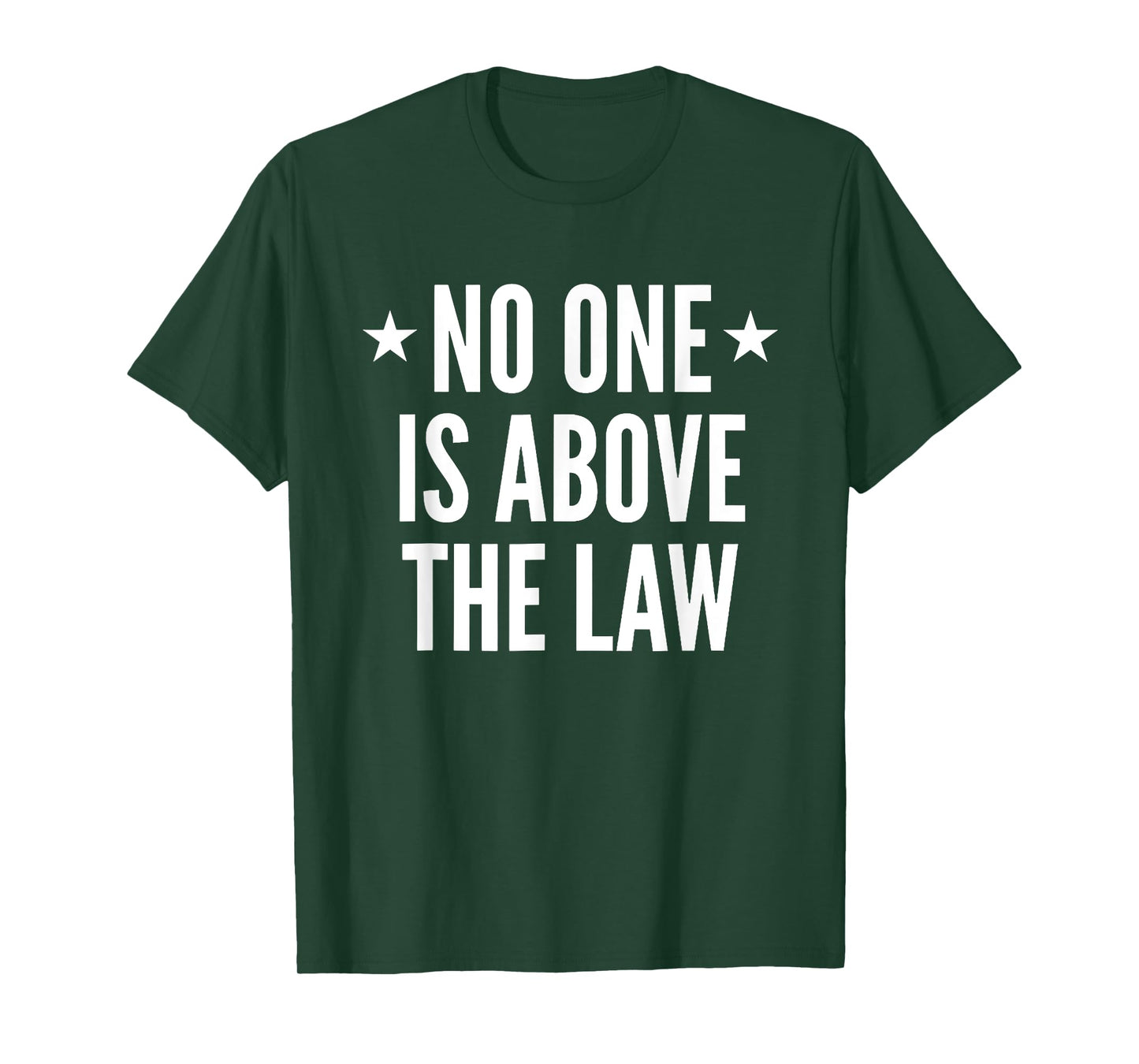 No One Is Above The Law T-Shirt