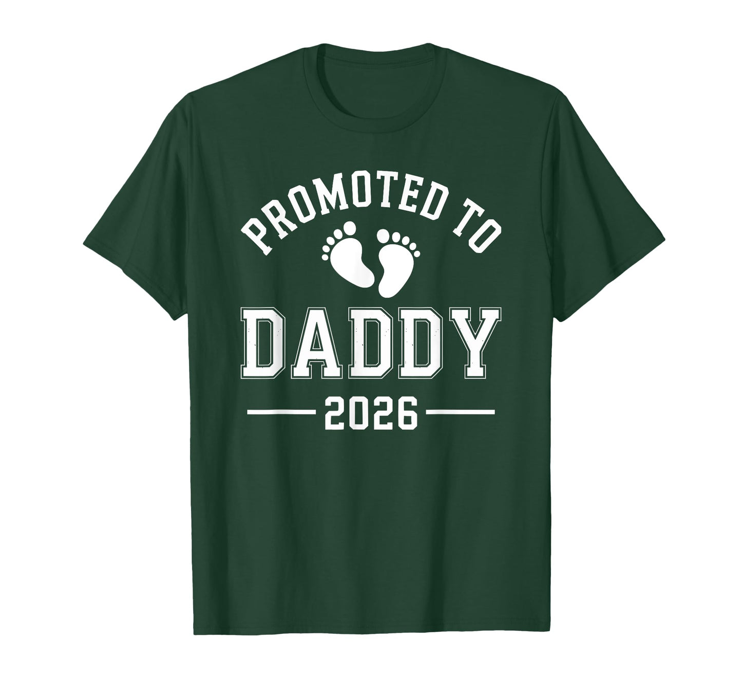 Promoted to Daddy 2026 T-Shirt