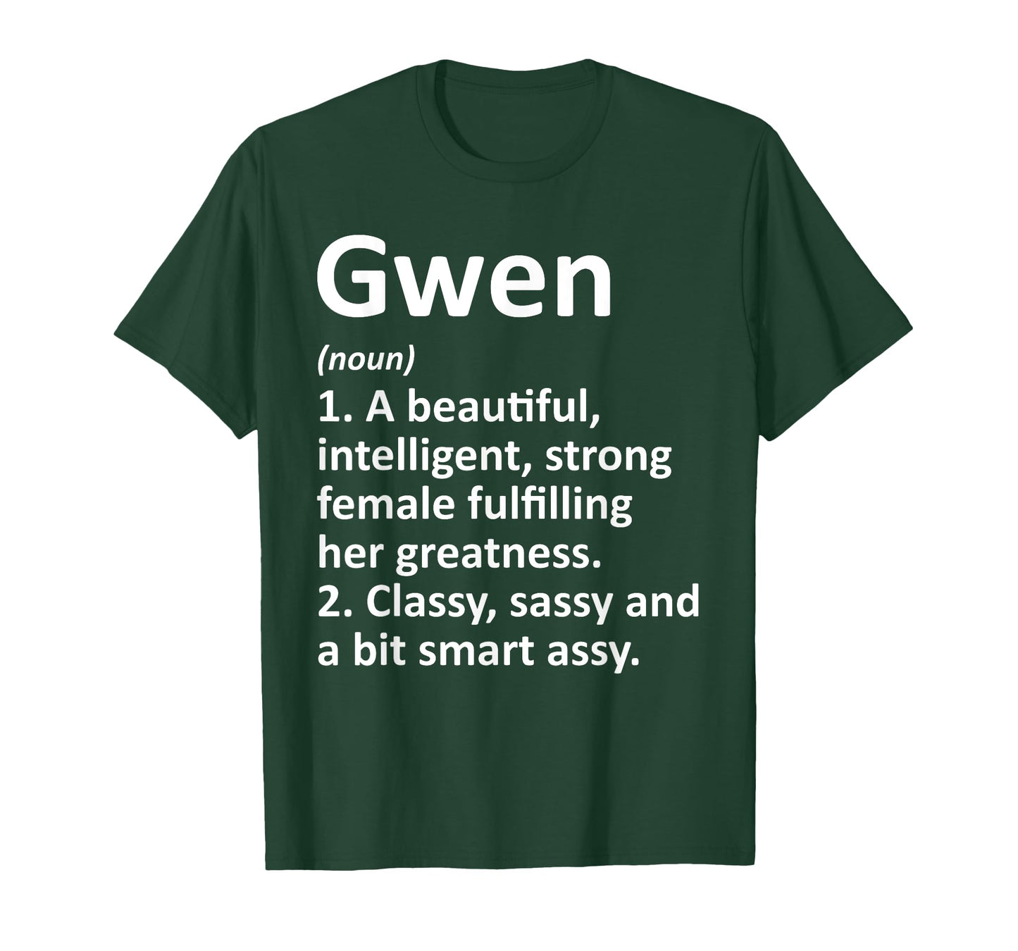 GWEN Definition Personalized Name Funny Christmas Gift T-Shirt