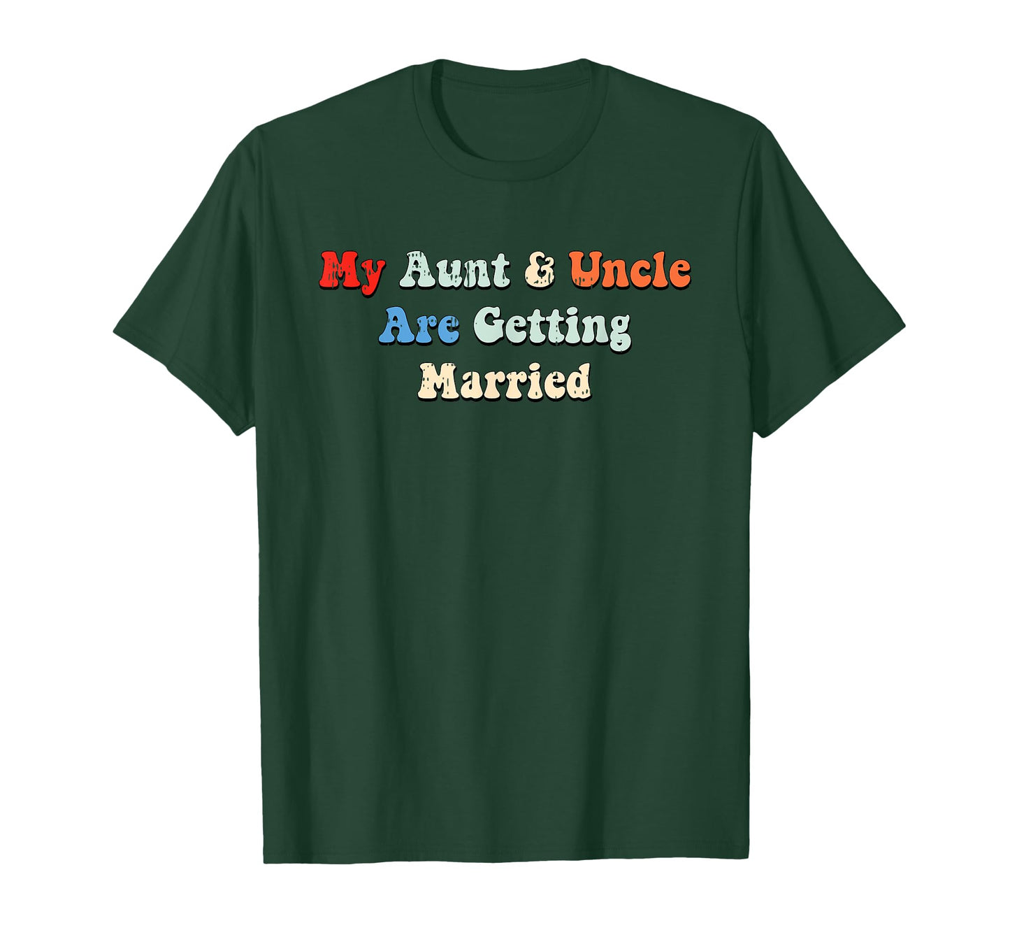 My Aunt And Uncle Are Getting Married Wedding Matching T-Shirt