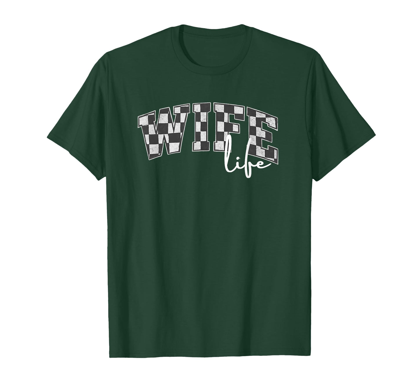 Checker Flag Racing Wife Life Letters Drag Racing Racetrack T-Shirt