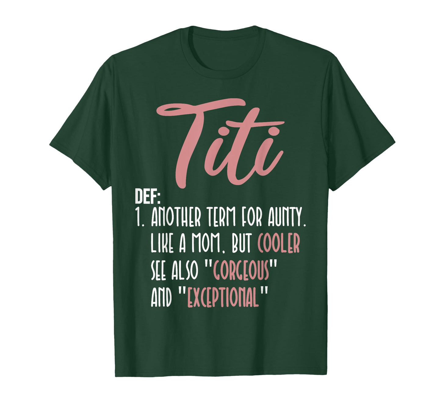 Titi Definition Another Term For Aunty Like A Mom But Cooler T-Shirt