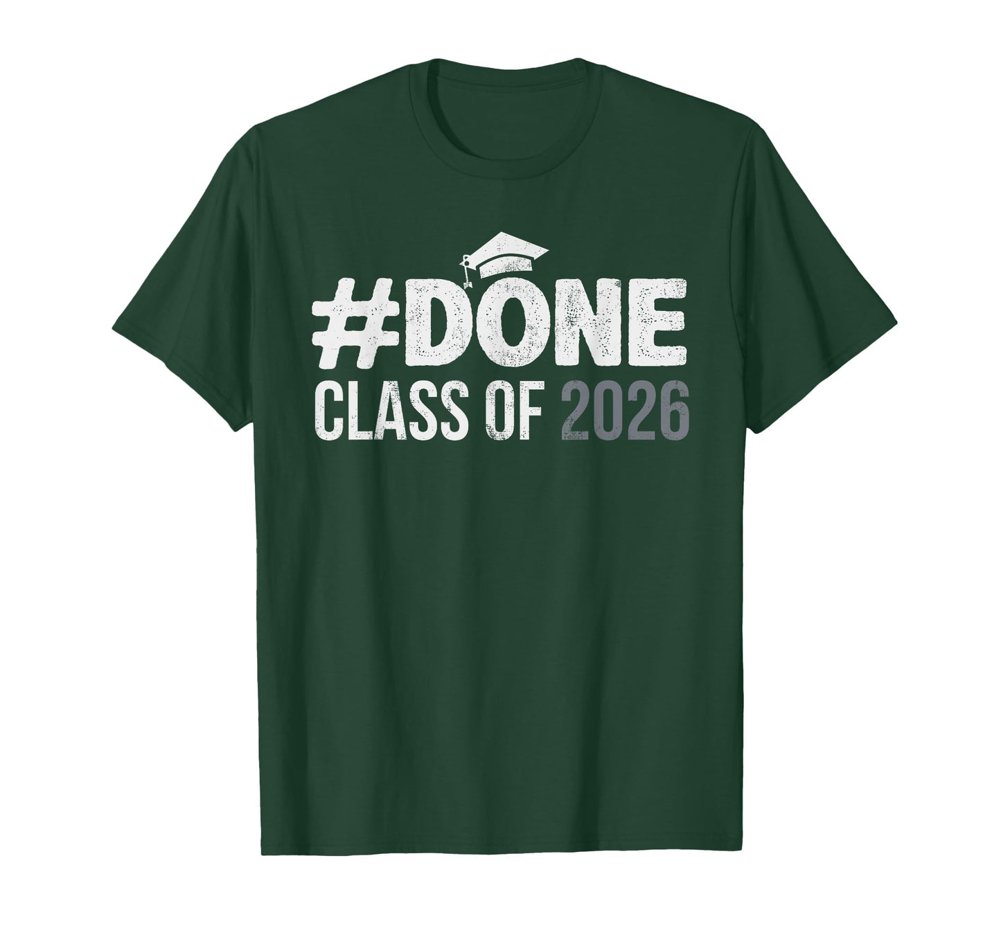 #DONE Class of 2026 Graduate Senior 2026 Graduation Grad T-Shirt
