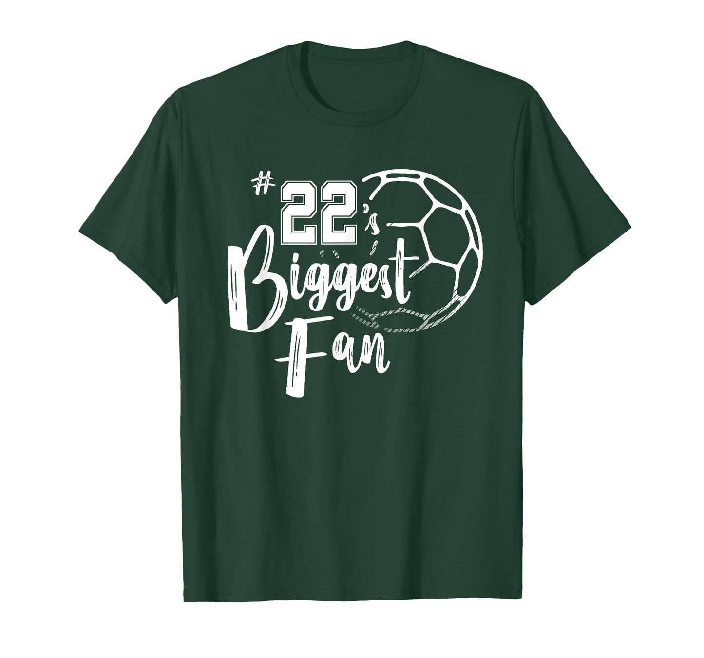 Number 22's Biggest Fan Shirt Soccer Player Mom Dad Family T-Shirt