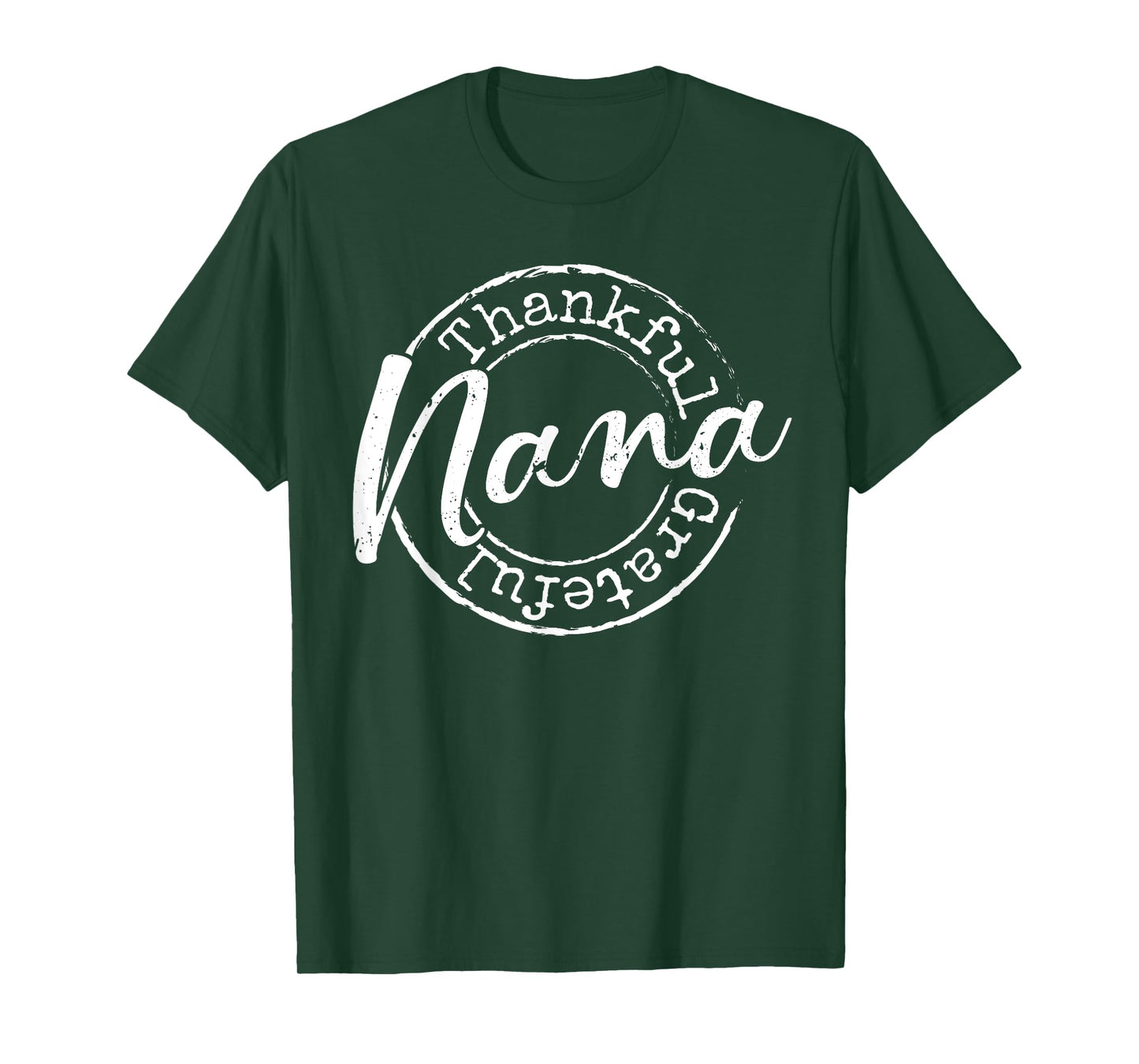 Thankful Grateful Nana Woman Thanksgiving Gift Blessed Mama T-Shirt
