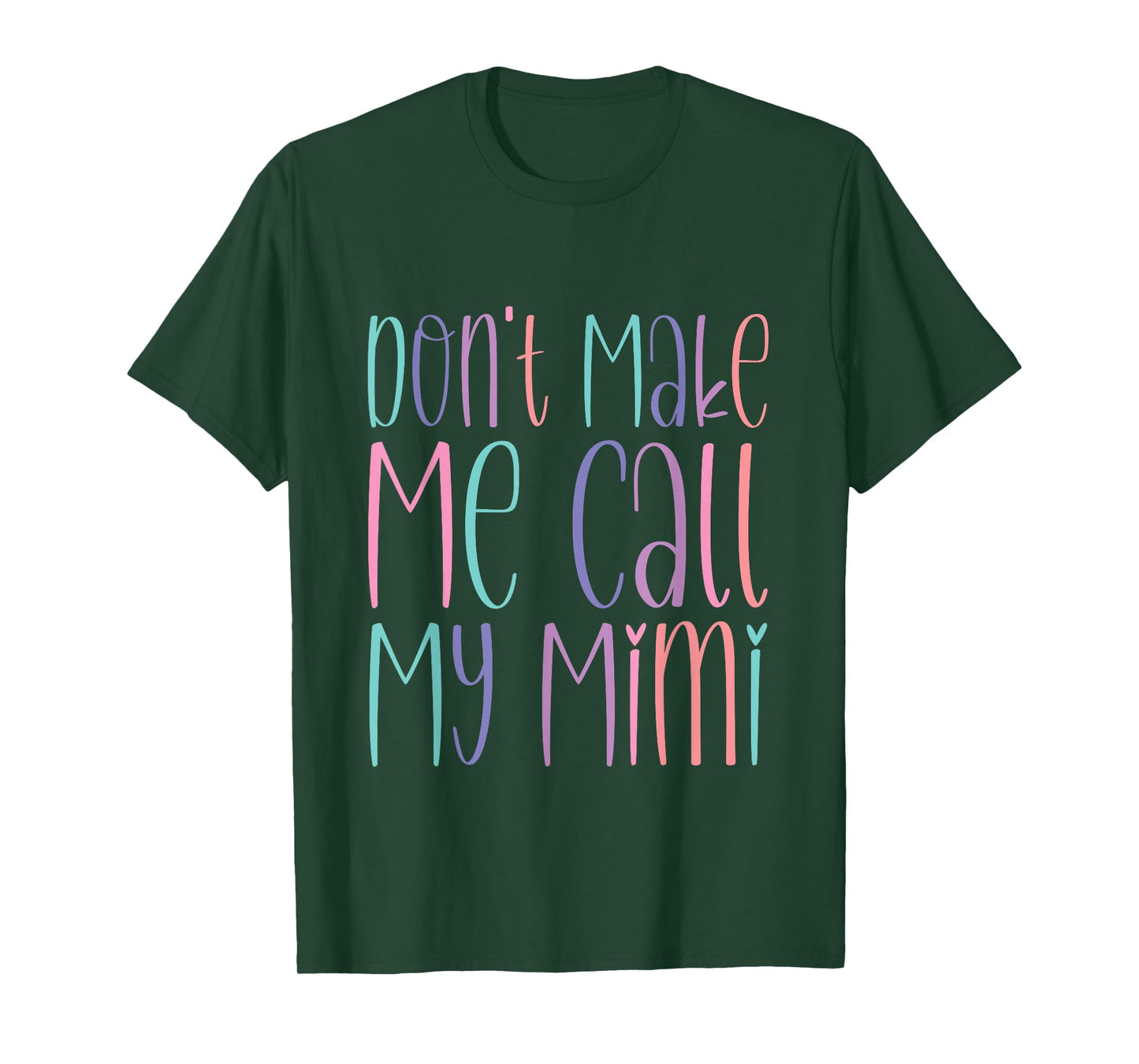 Don't Make Me Call My Mimi Grandchild Warning T-Shirt
