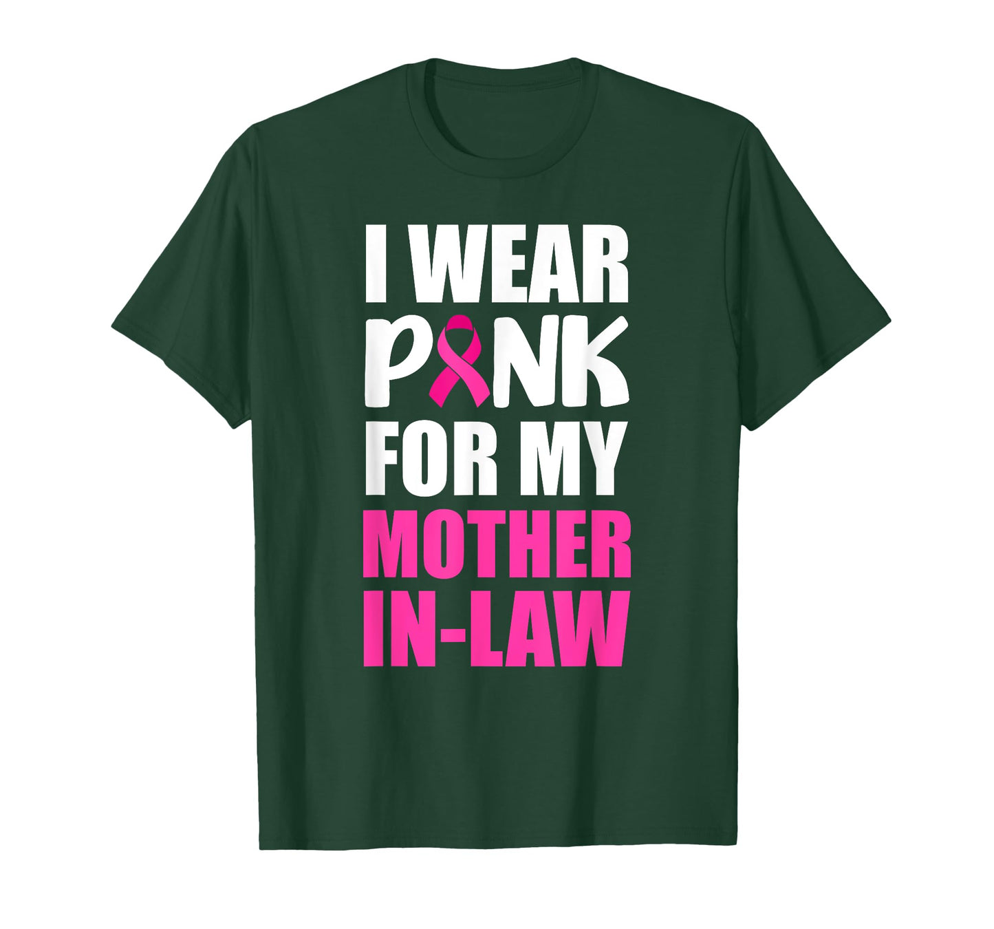 I Wear Pink For My Mother In-Law Pink Ribbon Breast Cancer T-Shirt