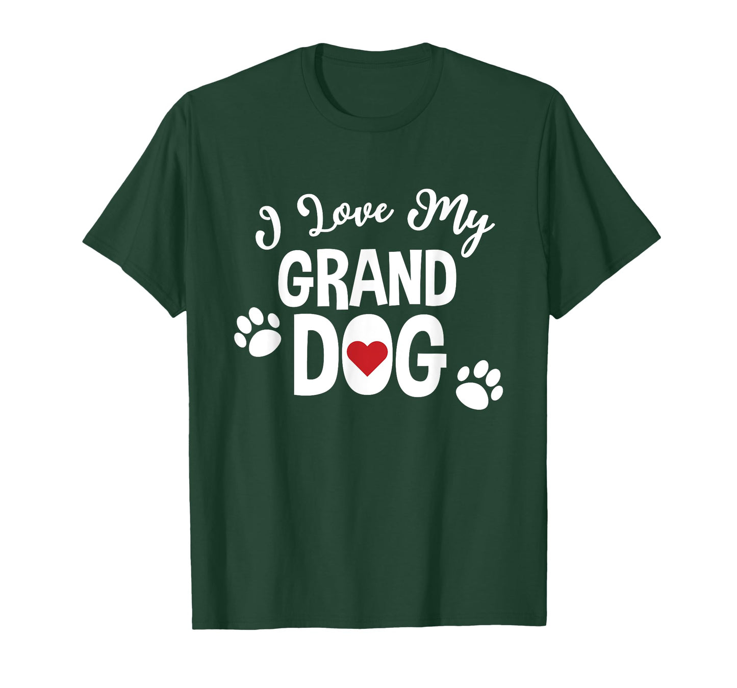 I Love My Granddog For Dog Lover Mom Grandparent T-Shirt