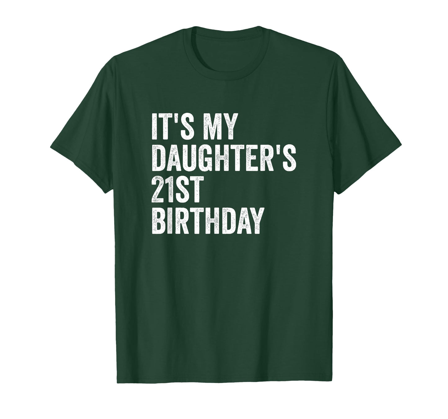 It's My Daughter's 21st Birthday T-Shirt