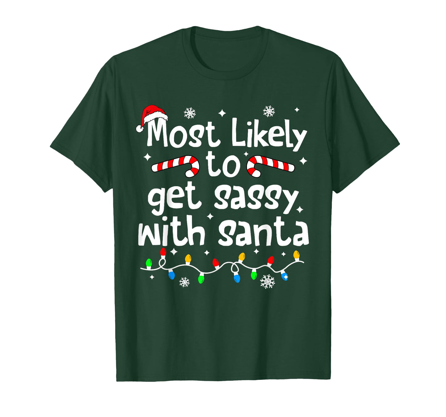 Most Likely to Get Sassy with Santa Funny Christmas Matching T-Shirt
