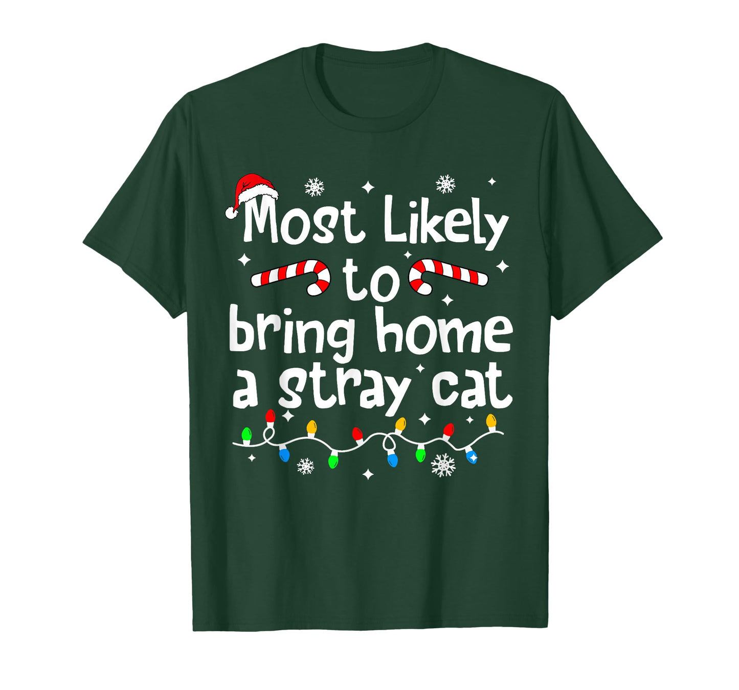 Most Likely to Bring Home A Stray Cat Christmas Matching T-Shirt
