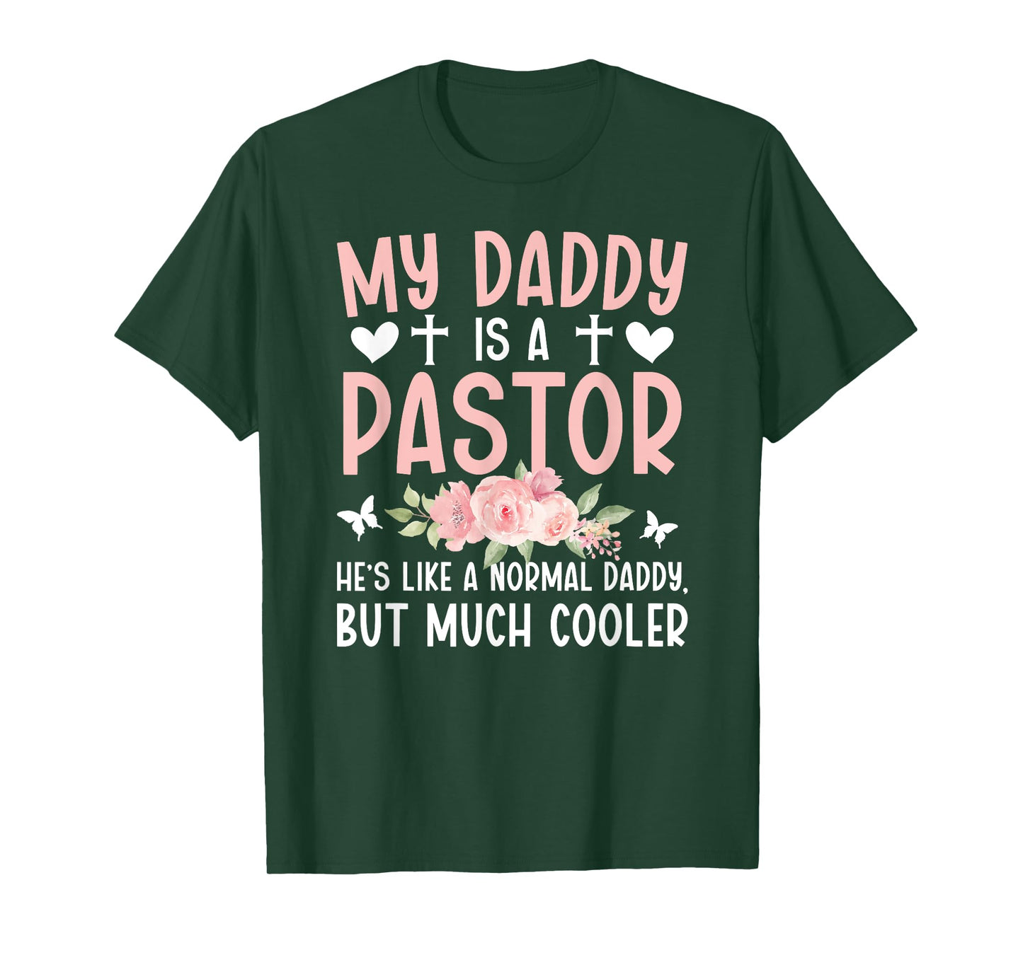 My Daddy Is A Pastor Daughter Of A Pastor T-Shirt