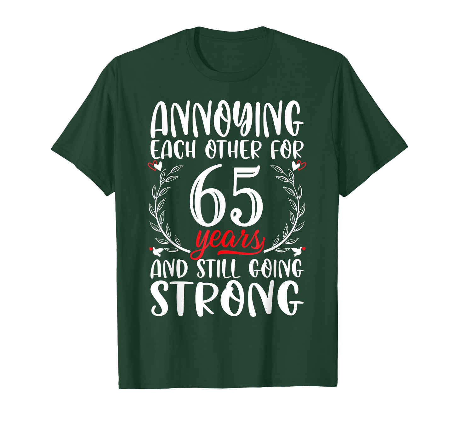 Annoying Each Other For 65 Years 65th Wedding Anniversary T-Shirt