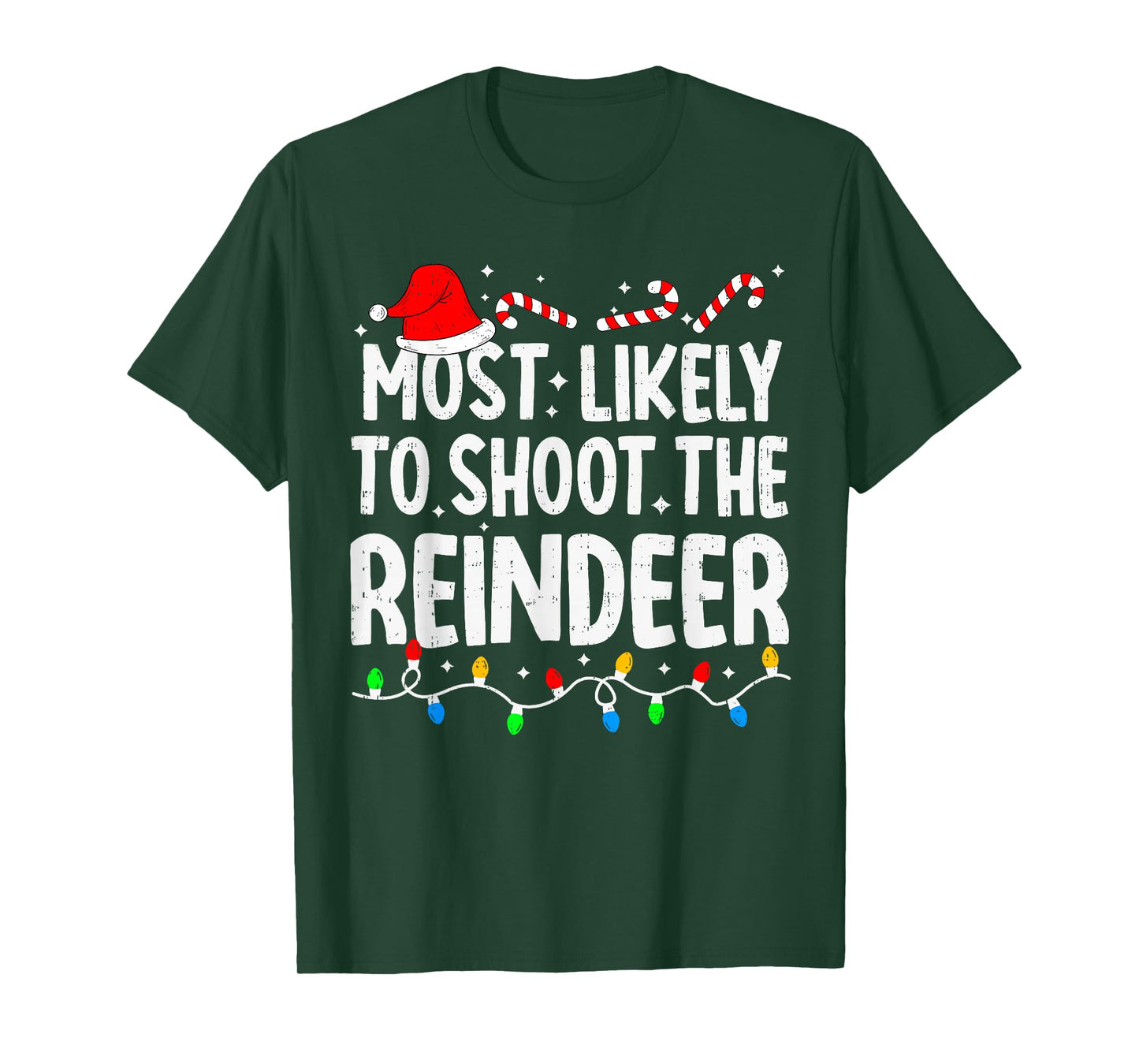 Most Likely to Shoot The Reindeer Funny Matching Christmas T-Shirt