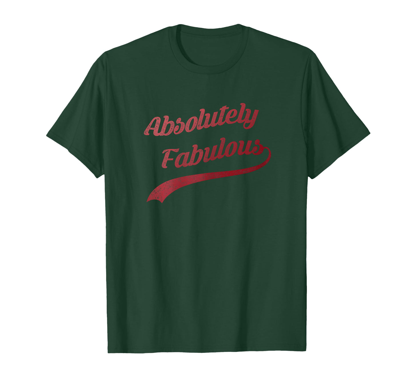 Cute Trendy Vintage Retro Distressed Absolutely Fabulous T-Shirt