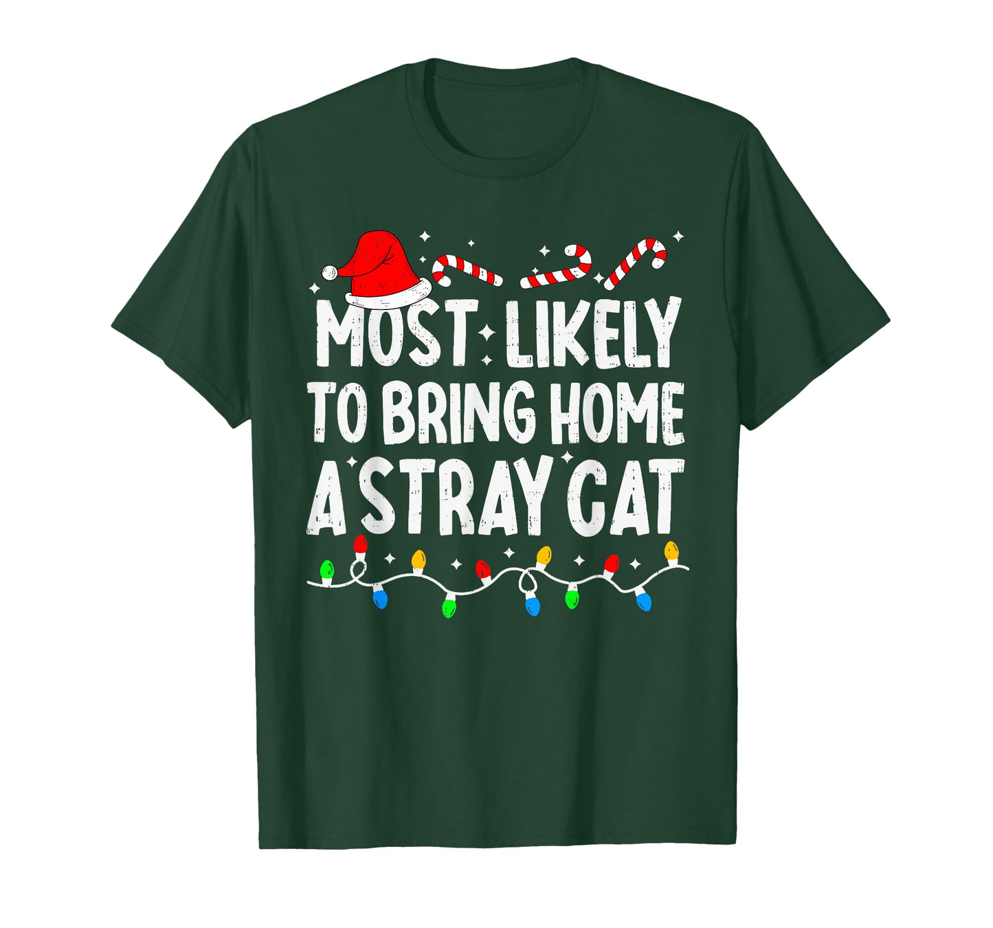 Most Likely to Bring Home A Stray Cat Matching Christmas T-Shirt