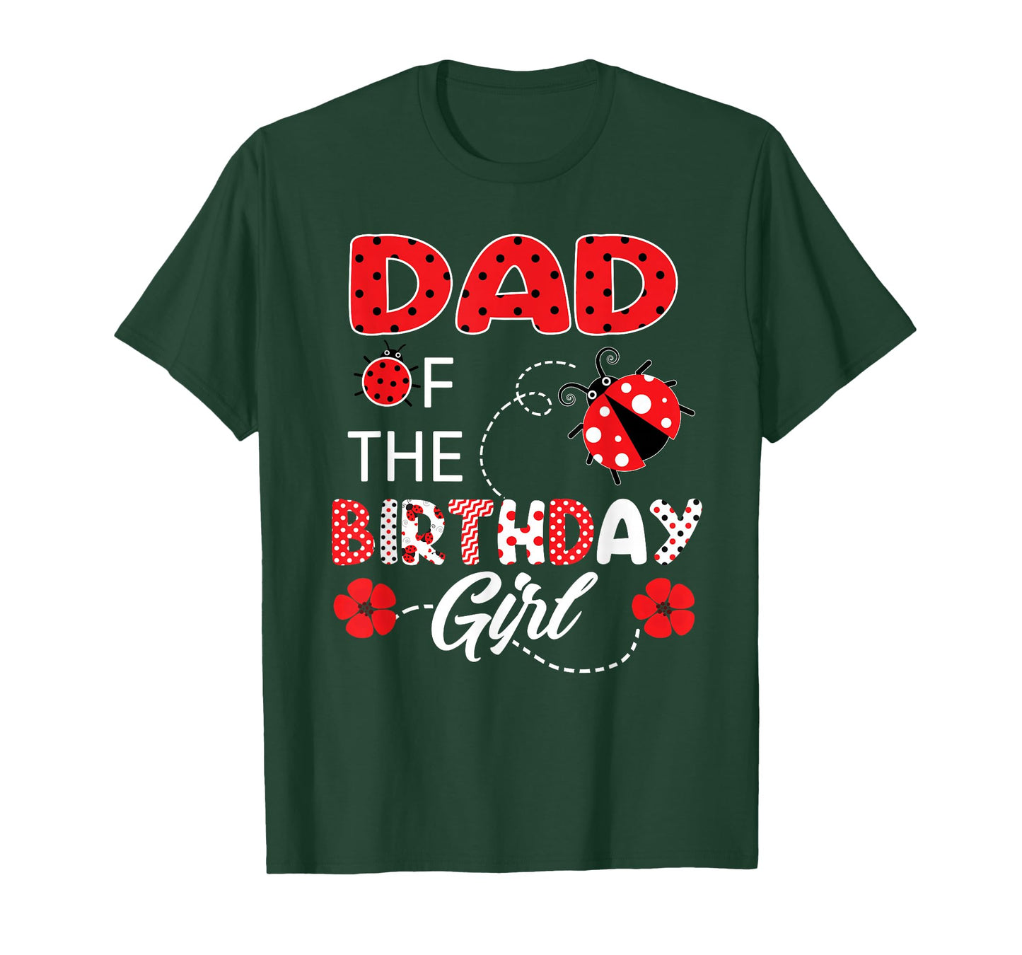 Dad Of The Birthday Girl - Family Ladybug Birthday T-Shirt