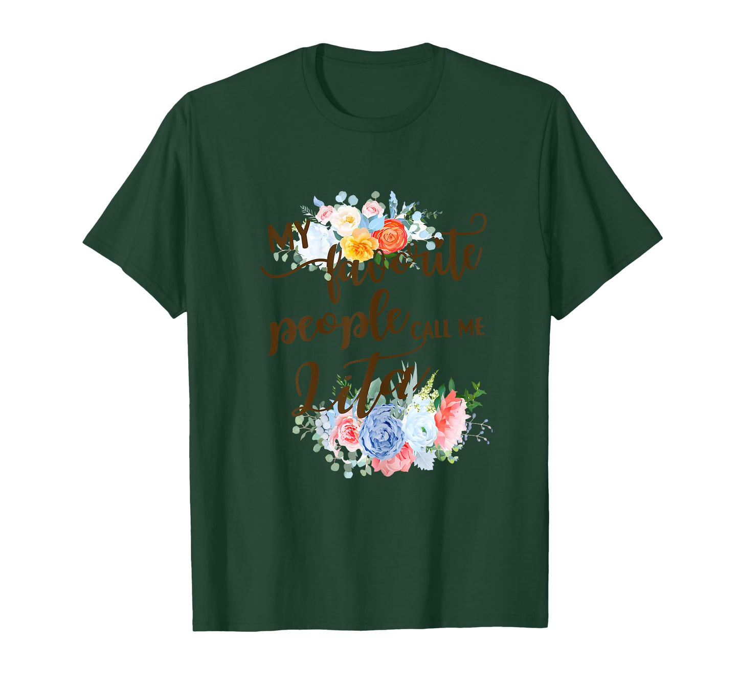 My Favorite People Call Me Lita Spanish Grandma Mother T-Shirt