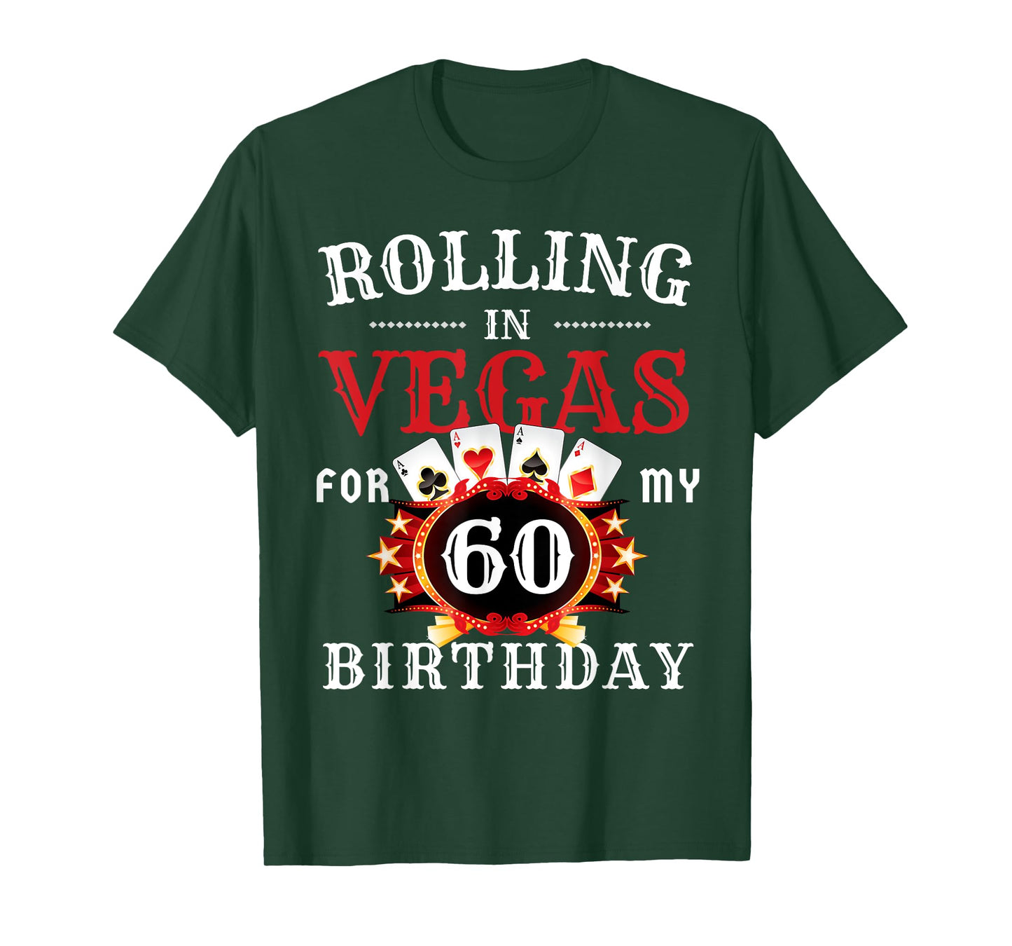 Rolling In Vegas For My 60th Birthday Party in Las Vegas T-Shirt