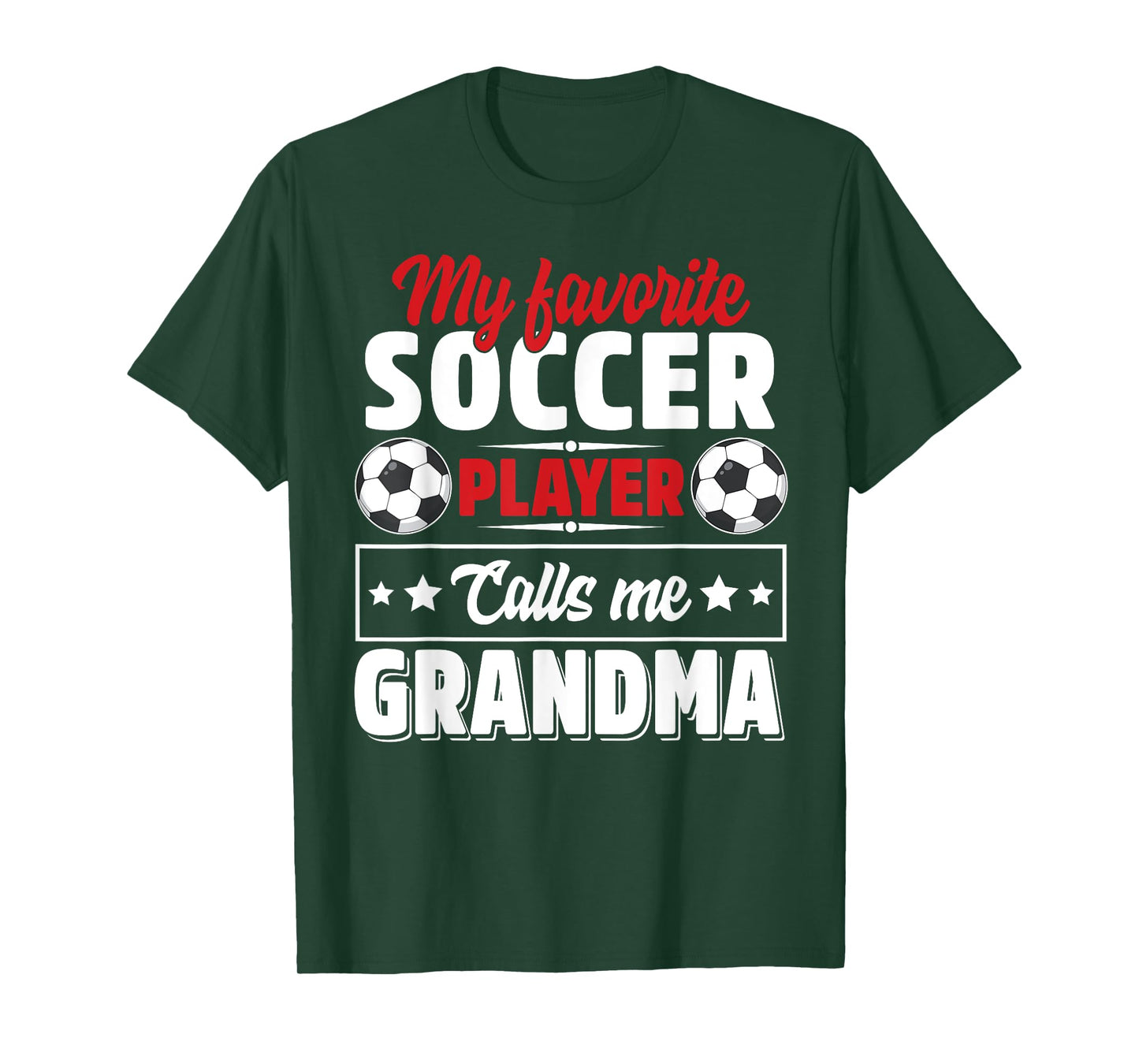My Favorite Soccer Player Calls Me Grandma Mothers Day Cute T-Shirt