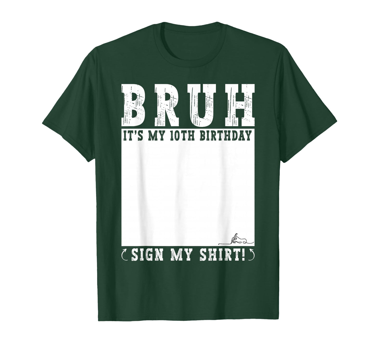 10 Years Old Birthday Bruh It's My 10th Birthday Sign My T-Shirt