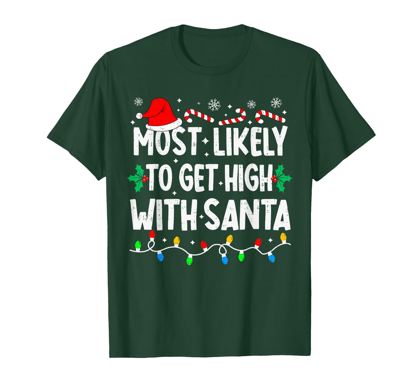 Most Likely to Get High with Santa Family Matching Christmas T-Shirt
