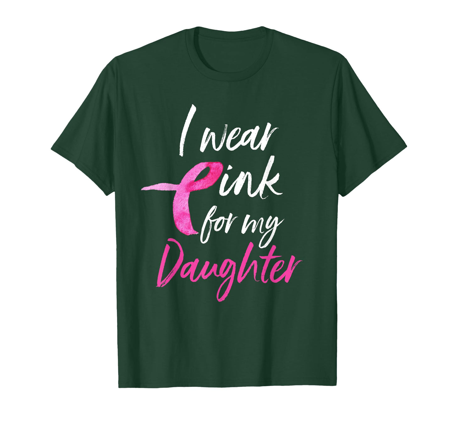 I Wear Pink For My Daughter Shirt Breast Cancer Awareness T-Shirt