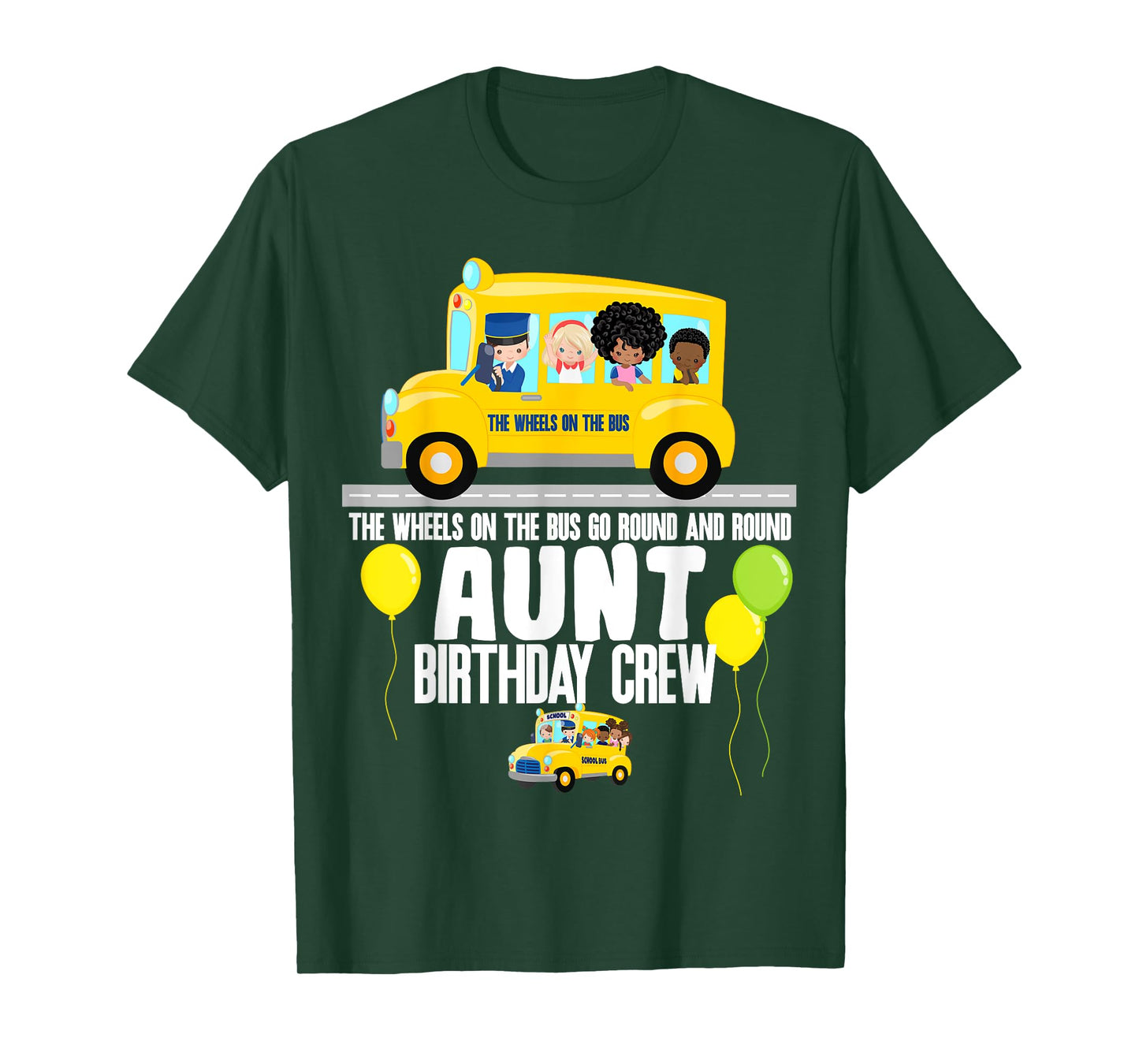 The Wheels On The Bus Aunt Birthday Crew Nursery Song Rhyme T-Shirt